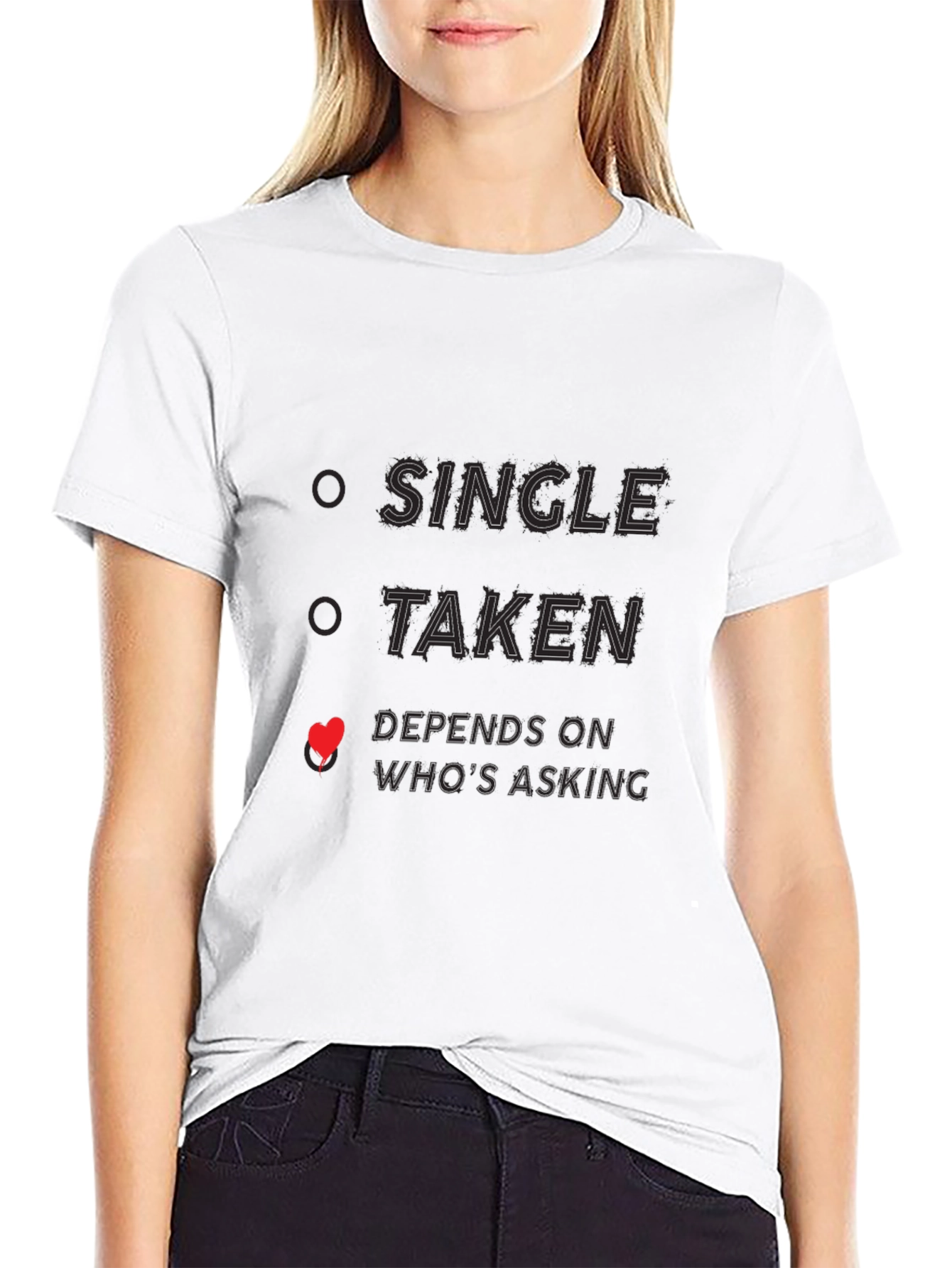 Single Taken Depends Funny Novelty T-Shirt