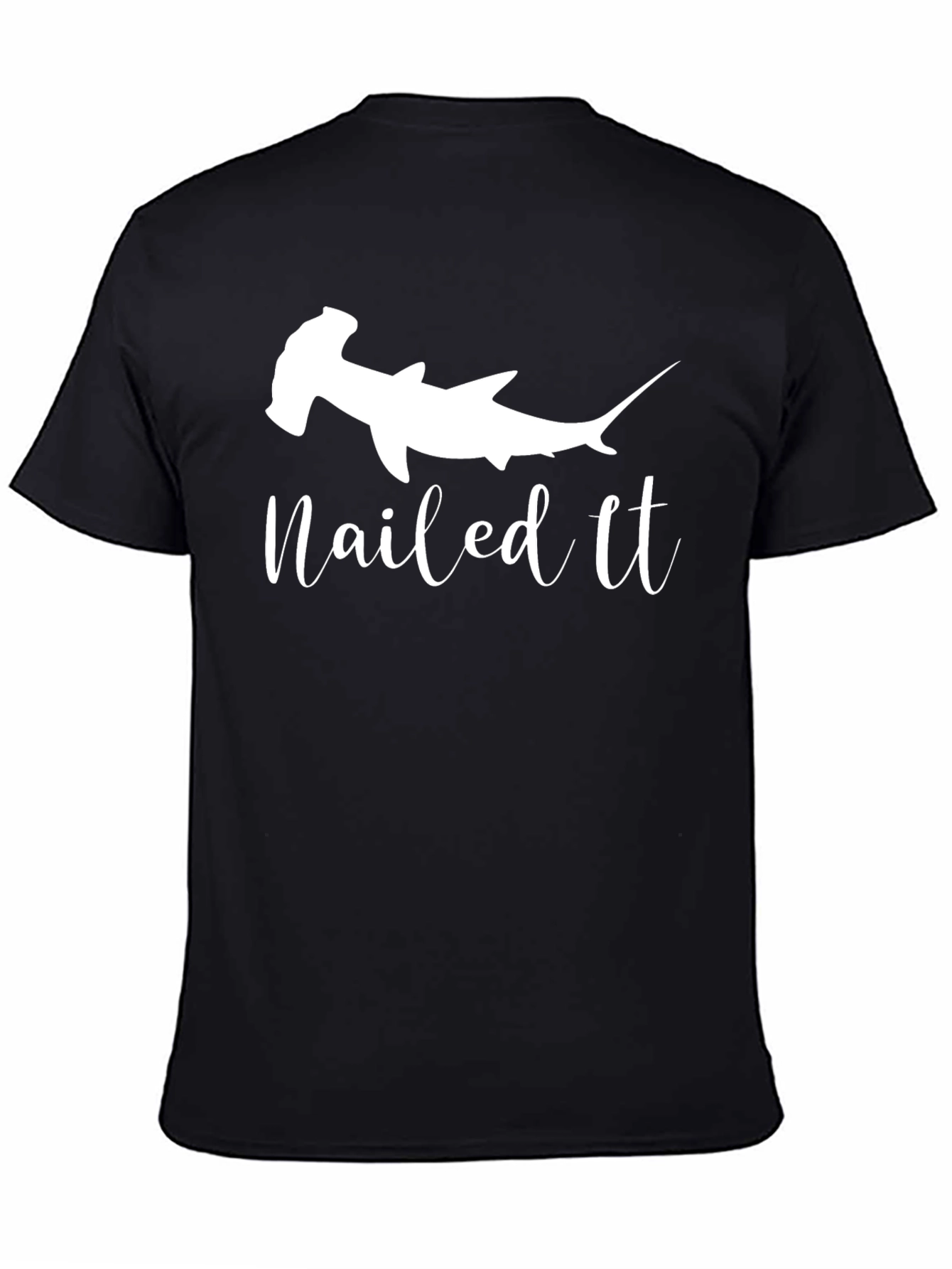 Hammerhead Shark Nailed It T-Shirt