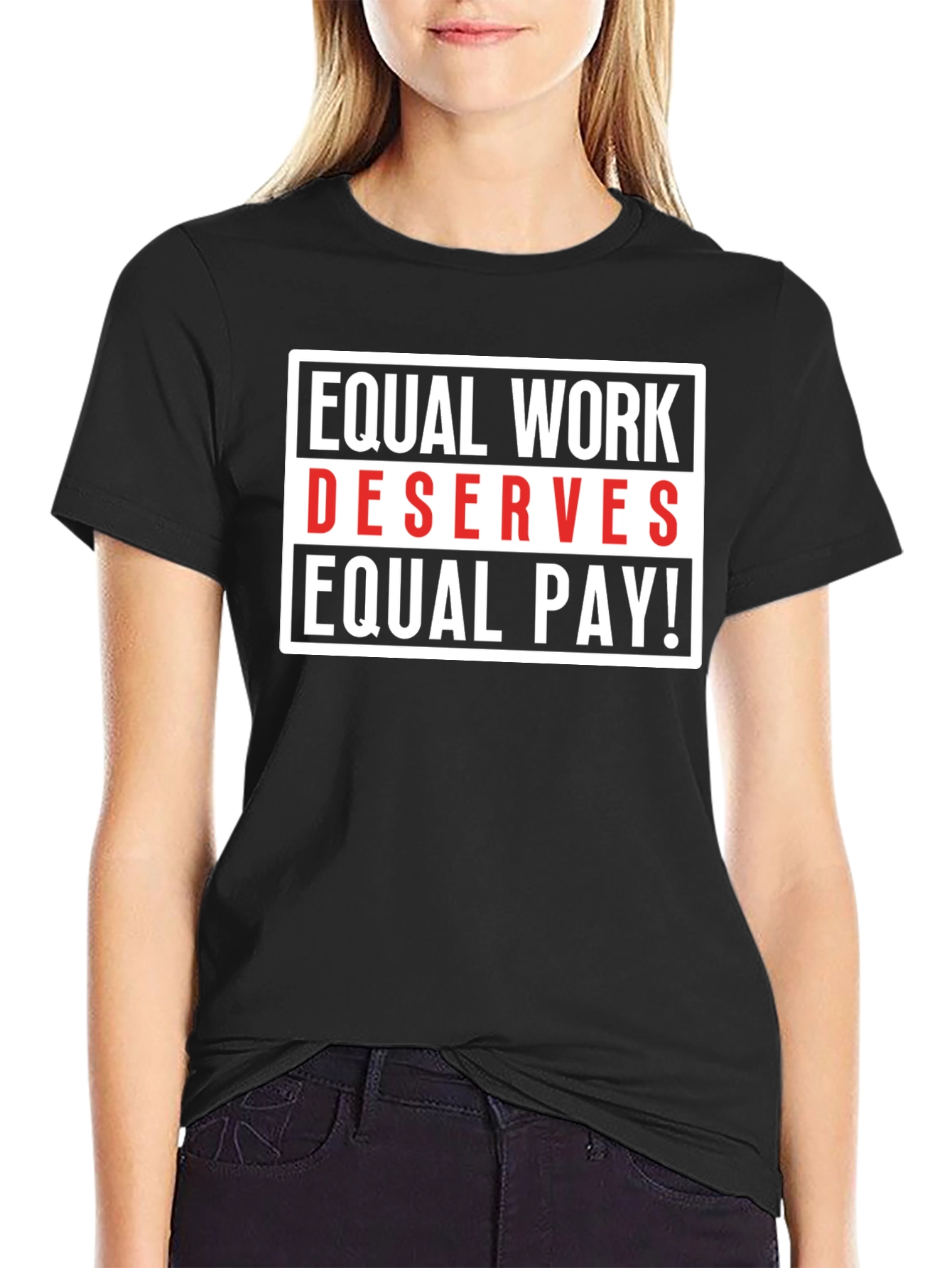 Equal Work Deserves Equal Pay Graphic Tee