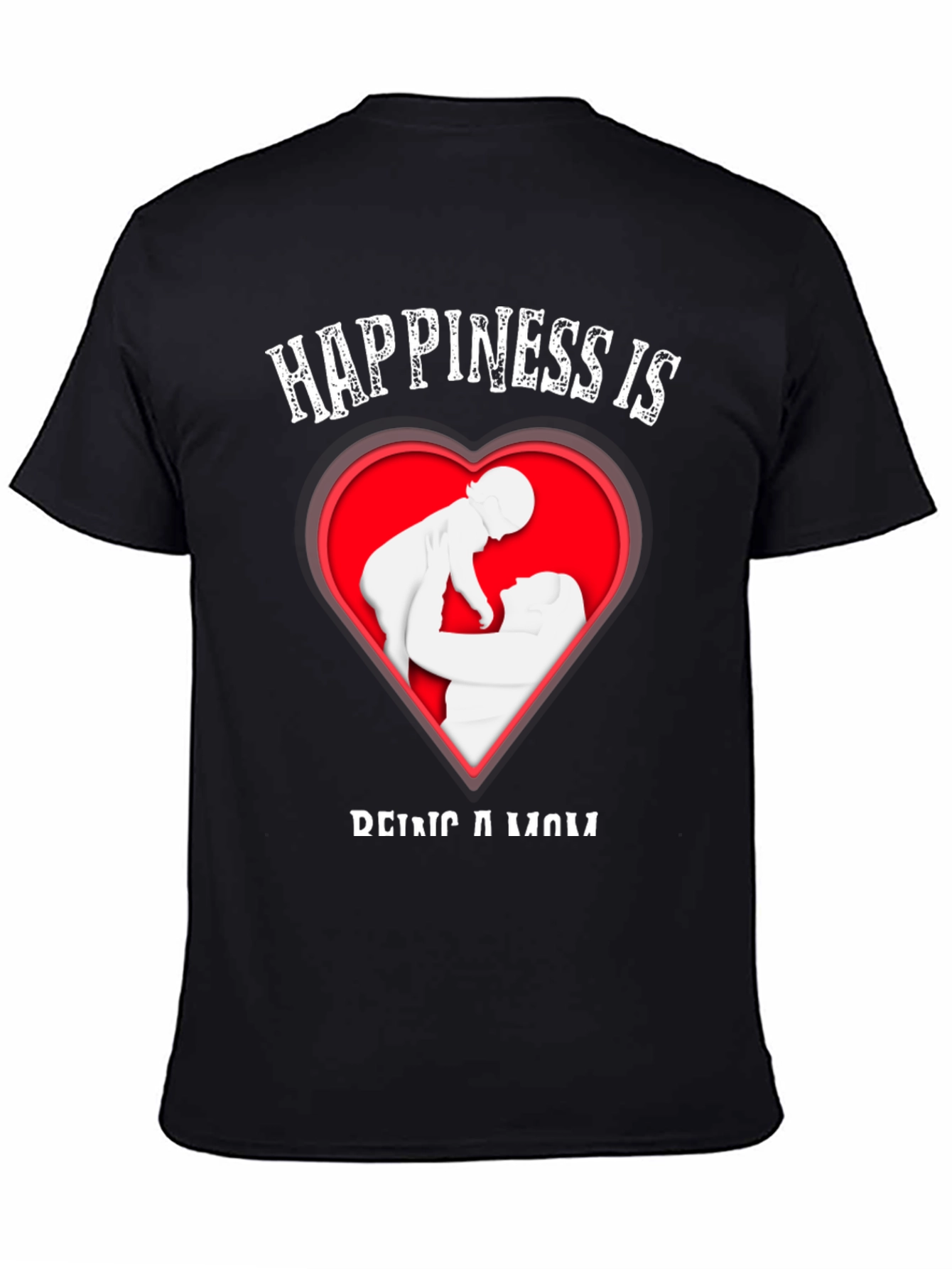 Happiness Is Being A Mom T-Shirt