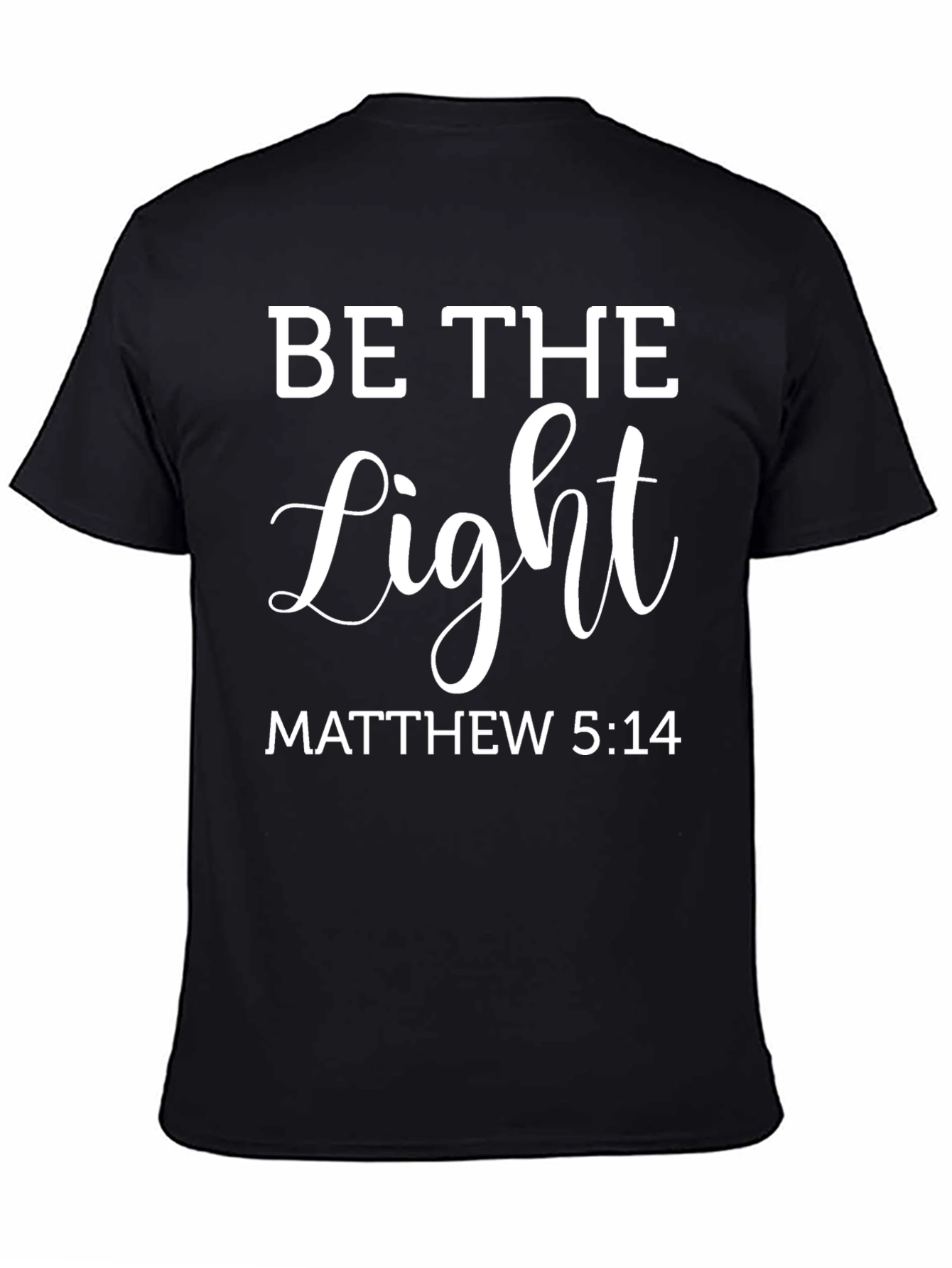 Be The Light Christian T-Shirt Matthew 5:14