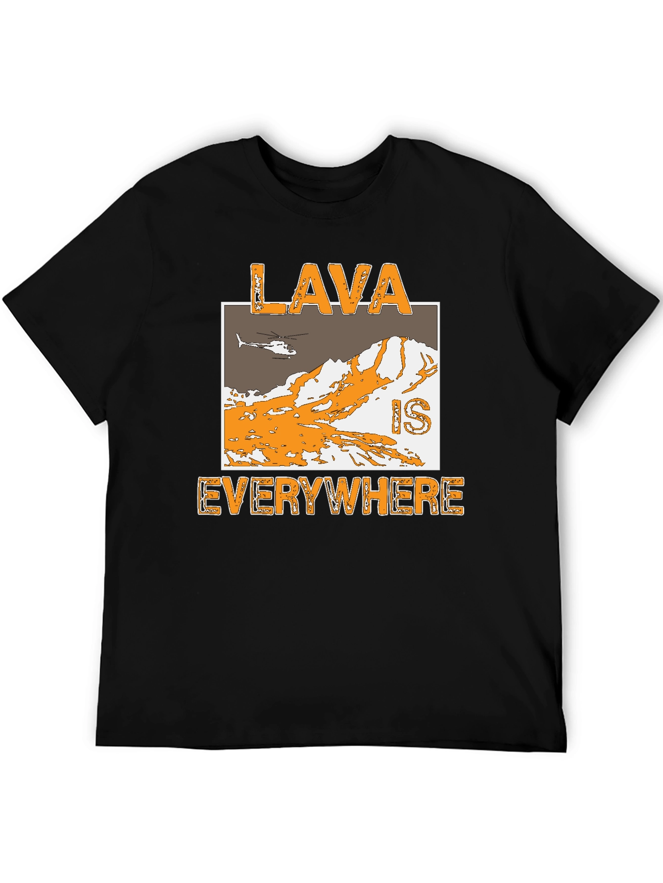 Lava Is Everywhere Graphic T-Shirt