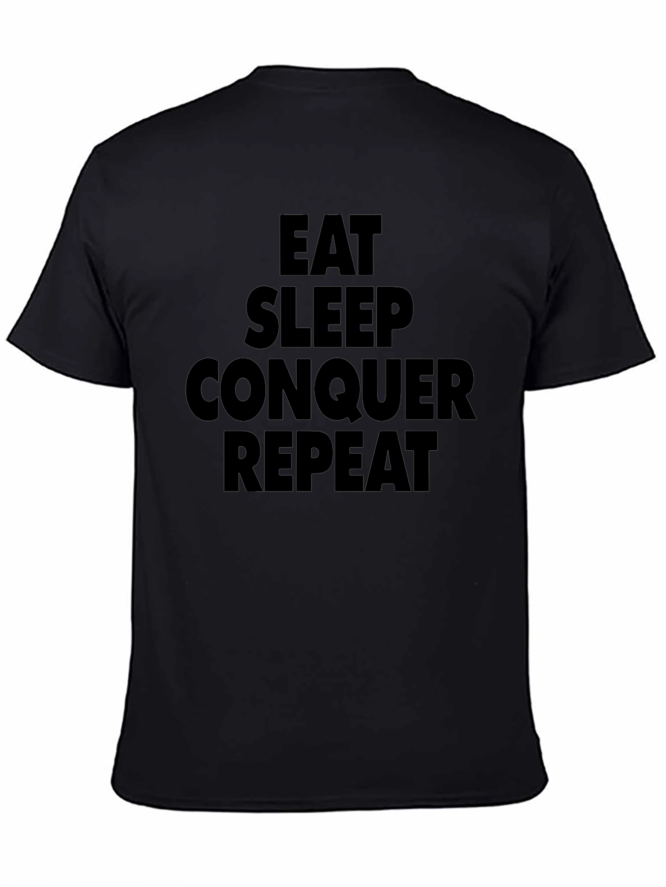 Eat Sleep Conquer Repeat Black T-Shirt