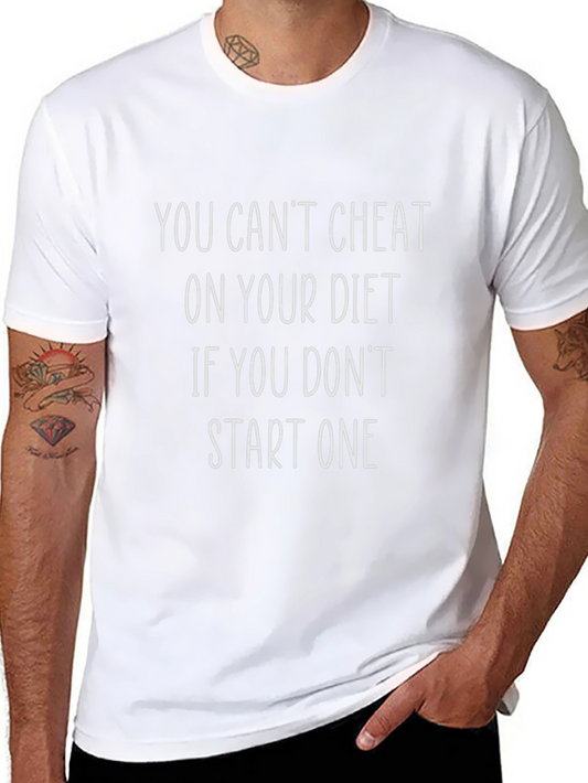 Funny Diet T-Shirt - You Cant Cheat If...