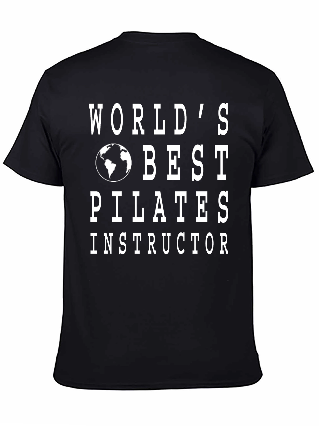 Worlds Best Pilates Instructor T-Shirt - Black
