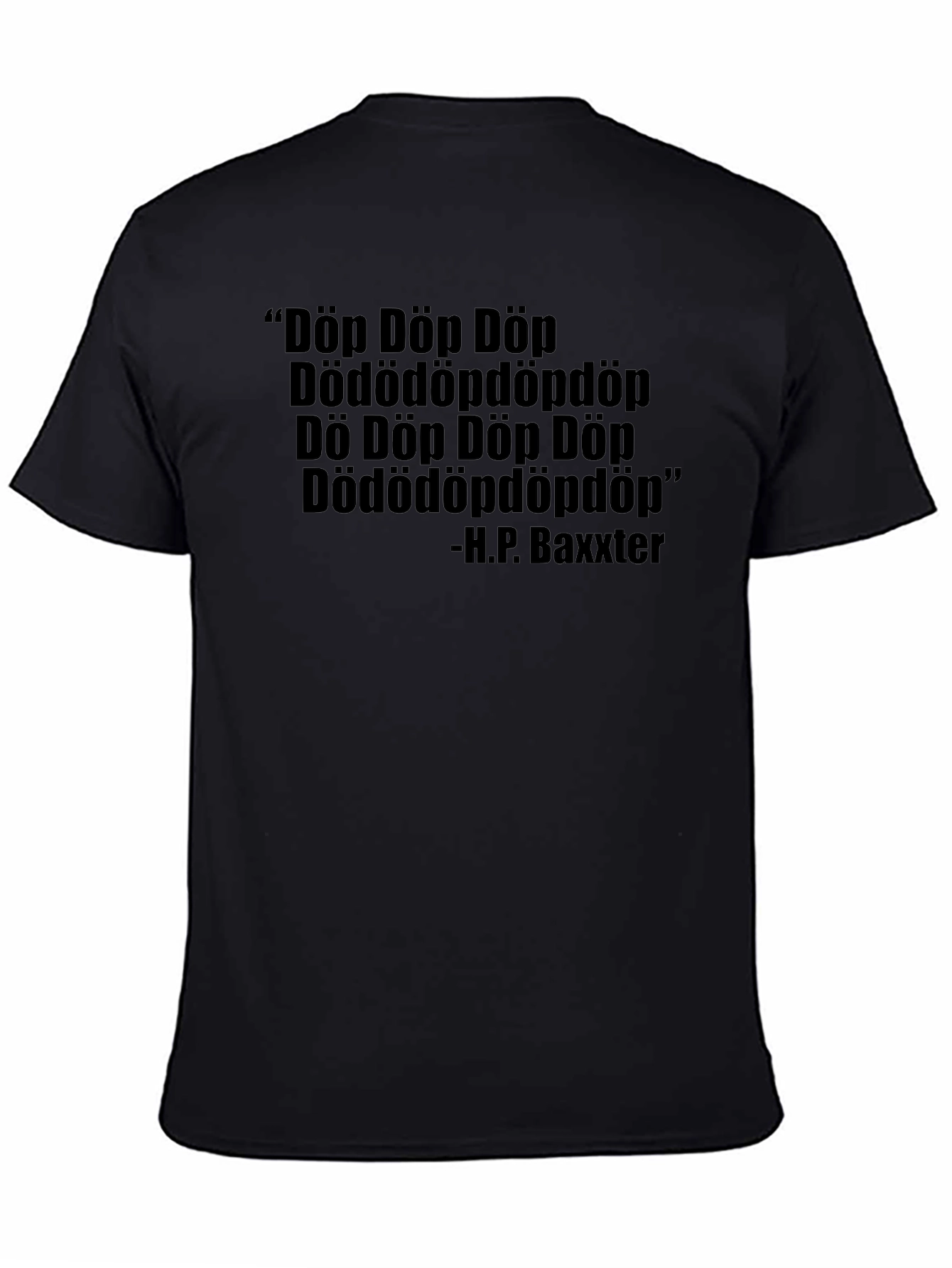 Döp Döp T-Shirt - H.P. Baxxter Quote Tee
