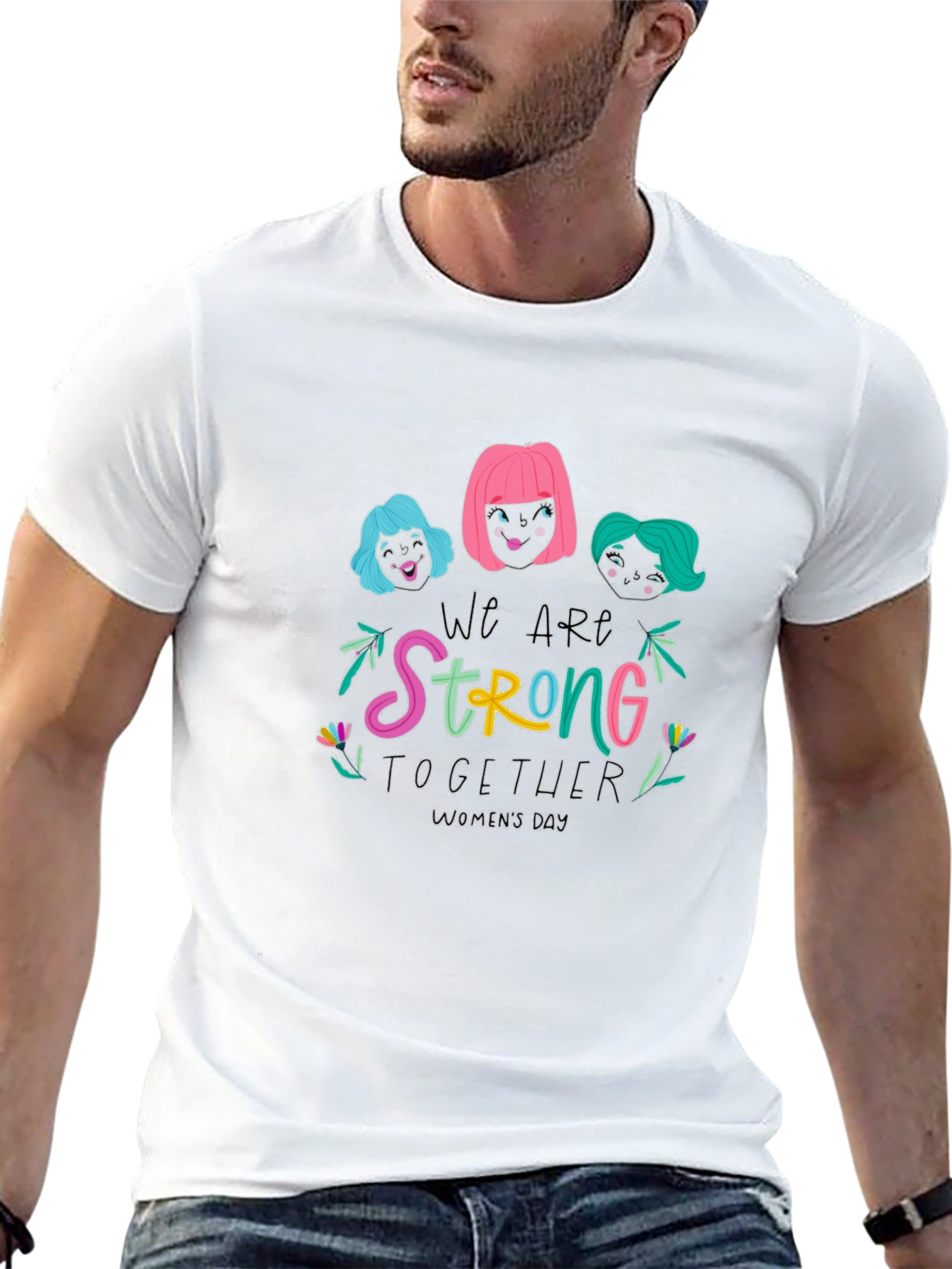 We Are Strong Together Womens Day T-Shirt