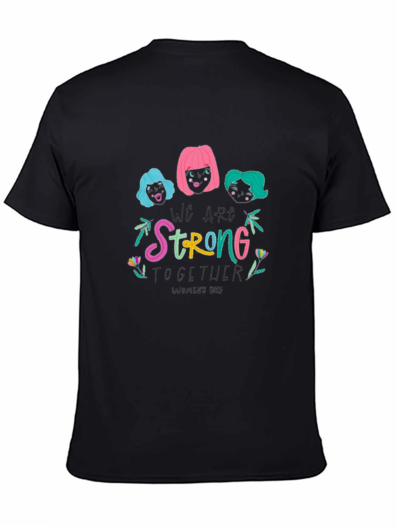We Are Strong Together Womens Day T-Shirt