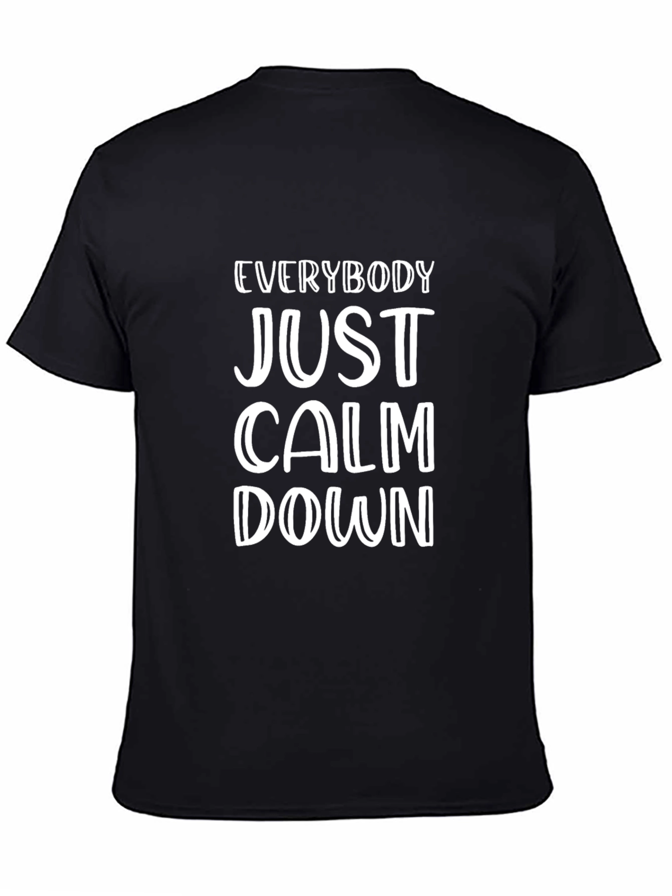 Everybody Just Calm Down Black T-Shirt