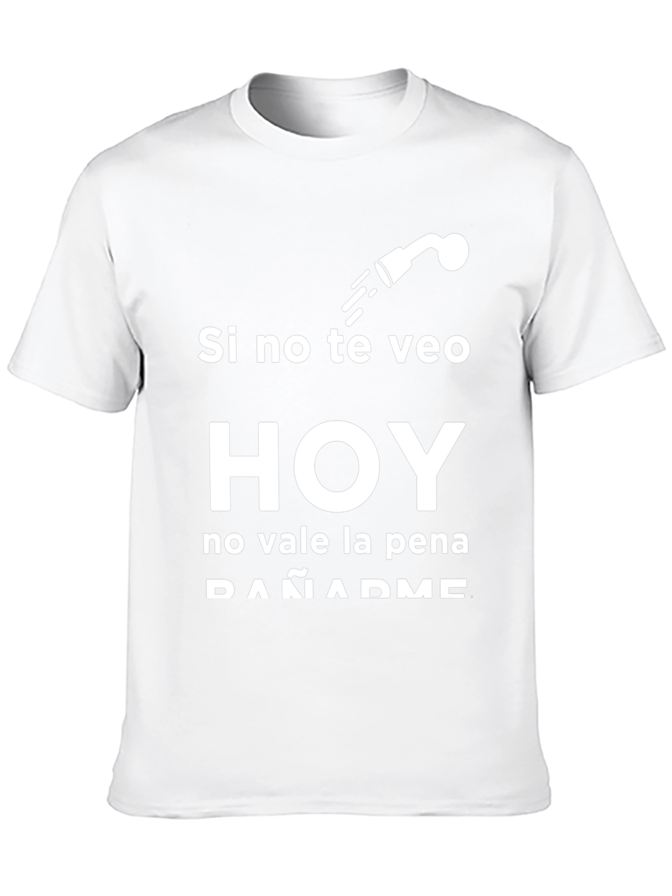 Funny Spanish T-Shirt: Si no te veo HOY