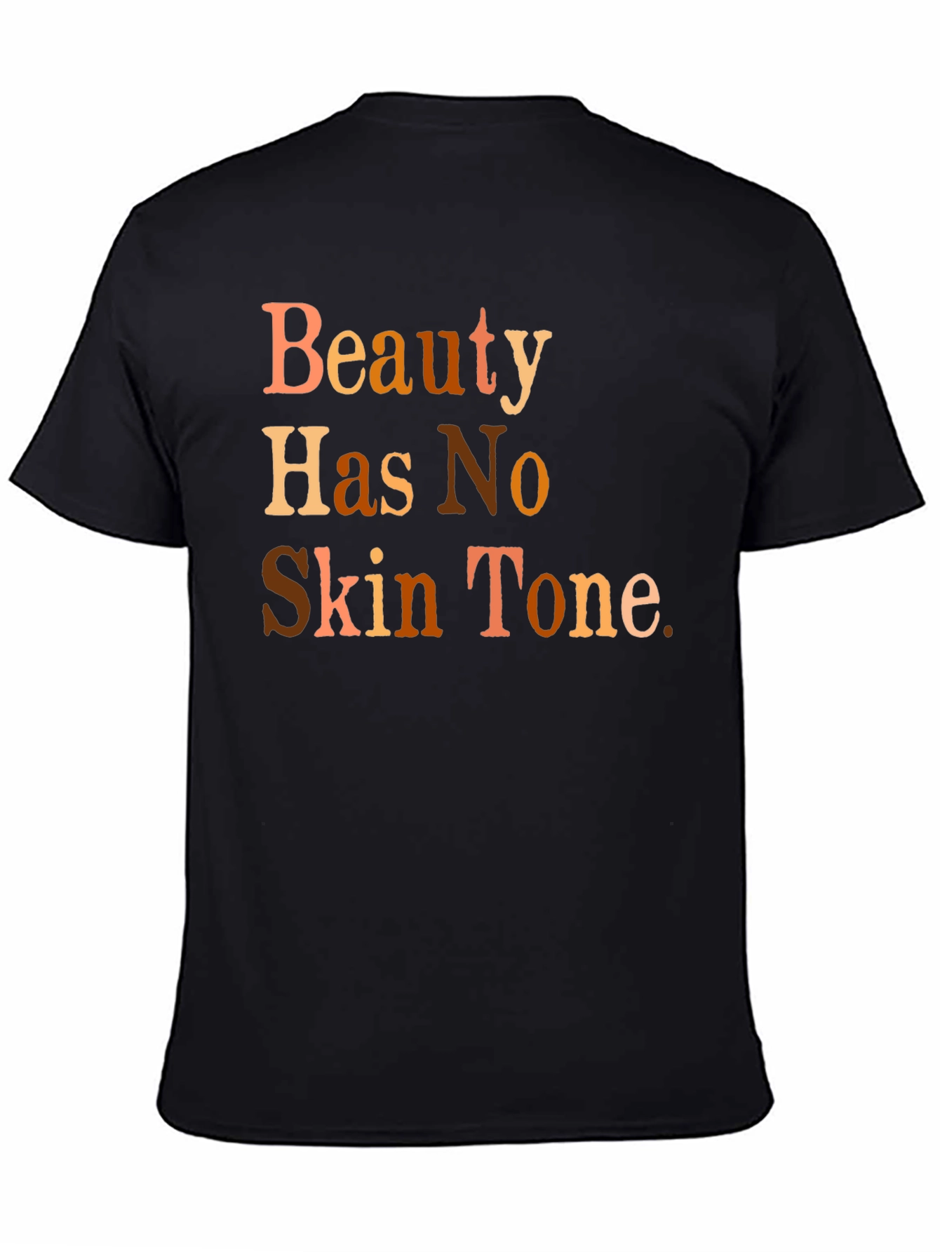 Beauty Has No Skin Tone Graphic T-Shirt