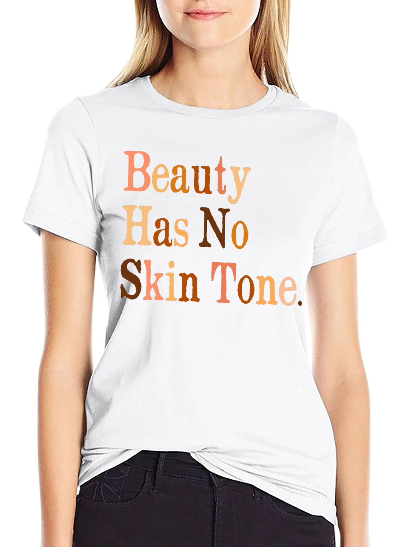 Beauty Has No Skin Tone Graphic T-Shirt