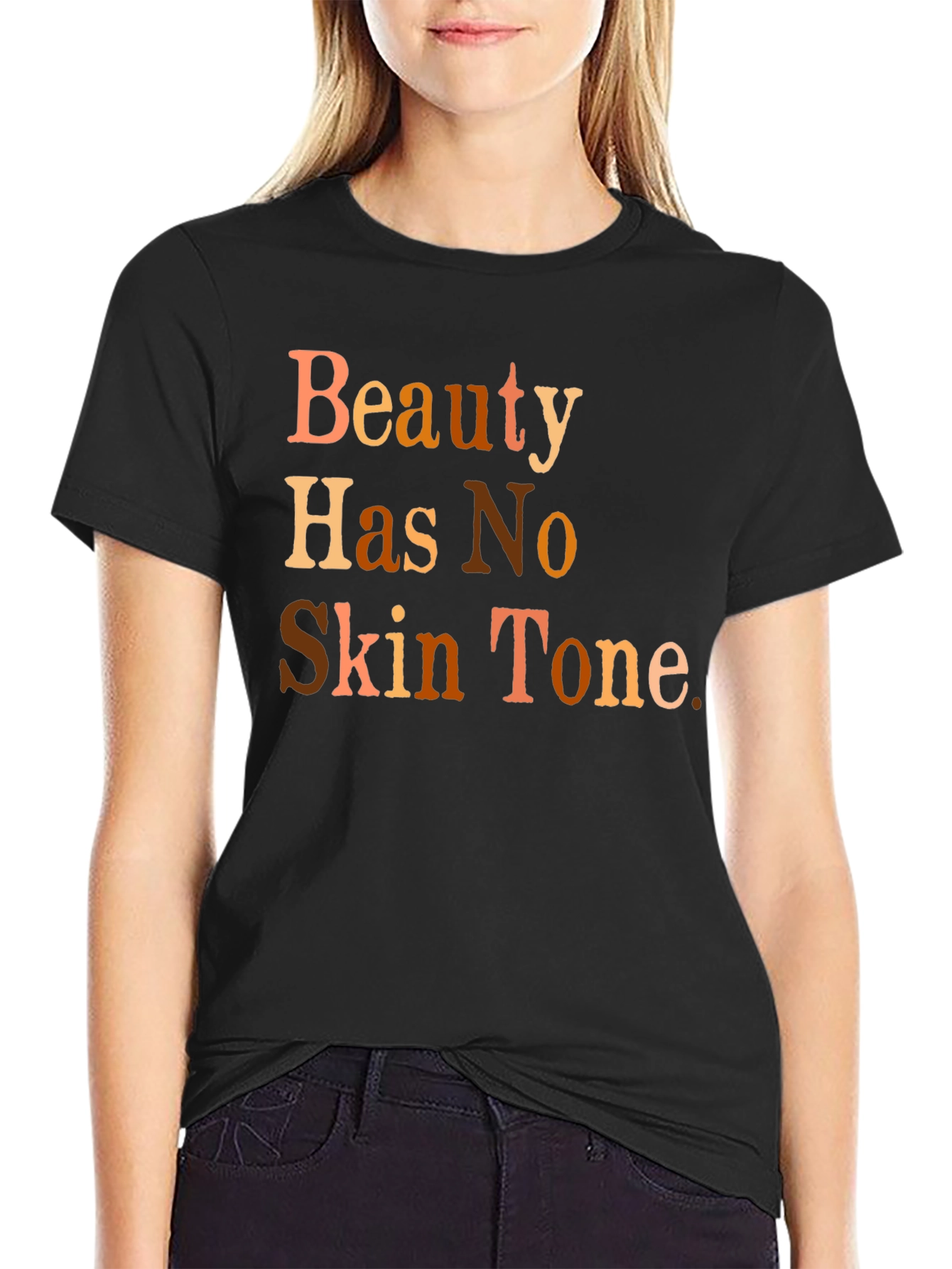 Beauty Has No Skin Tone Graphic T-Shirt
