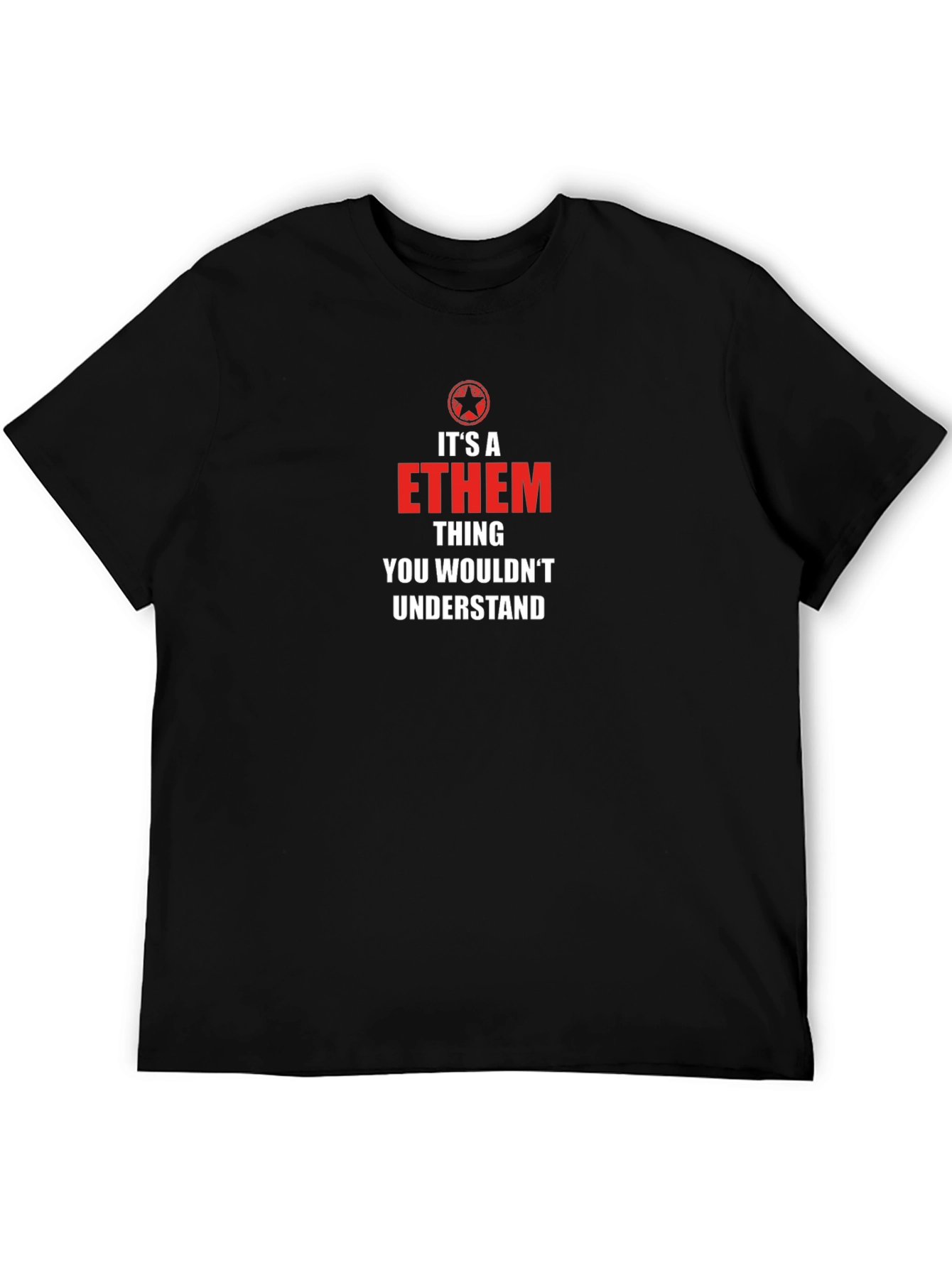 Ethem Thing T-Shirt - You Wouldnt Understand Tee