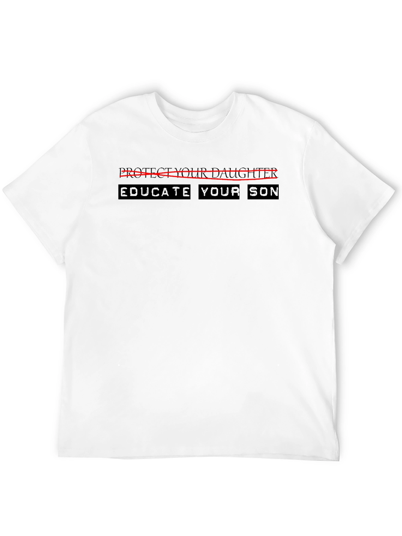 Educate Your Son T-Shirt