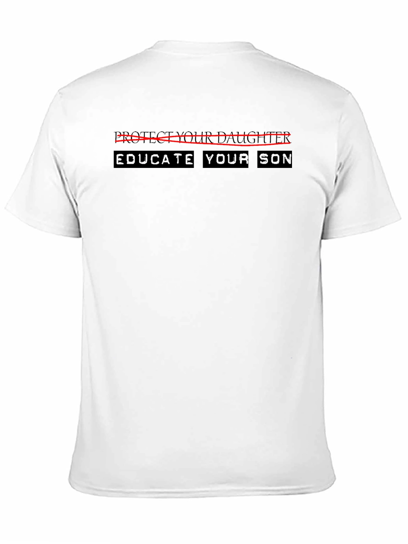 Educate Your Son T-Shirt