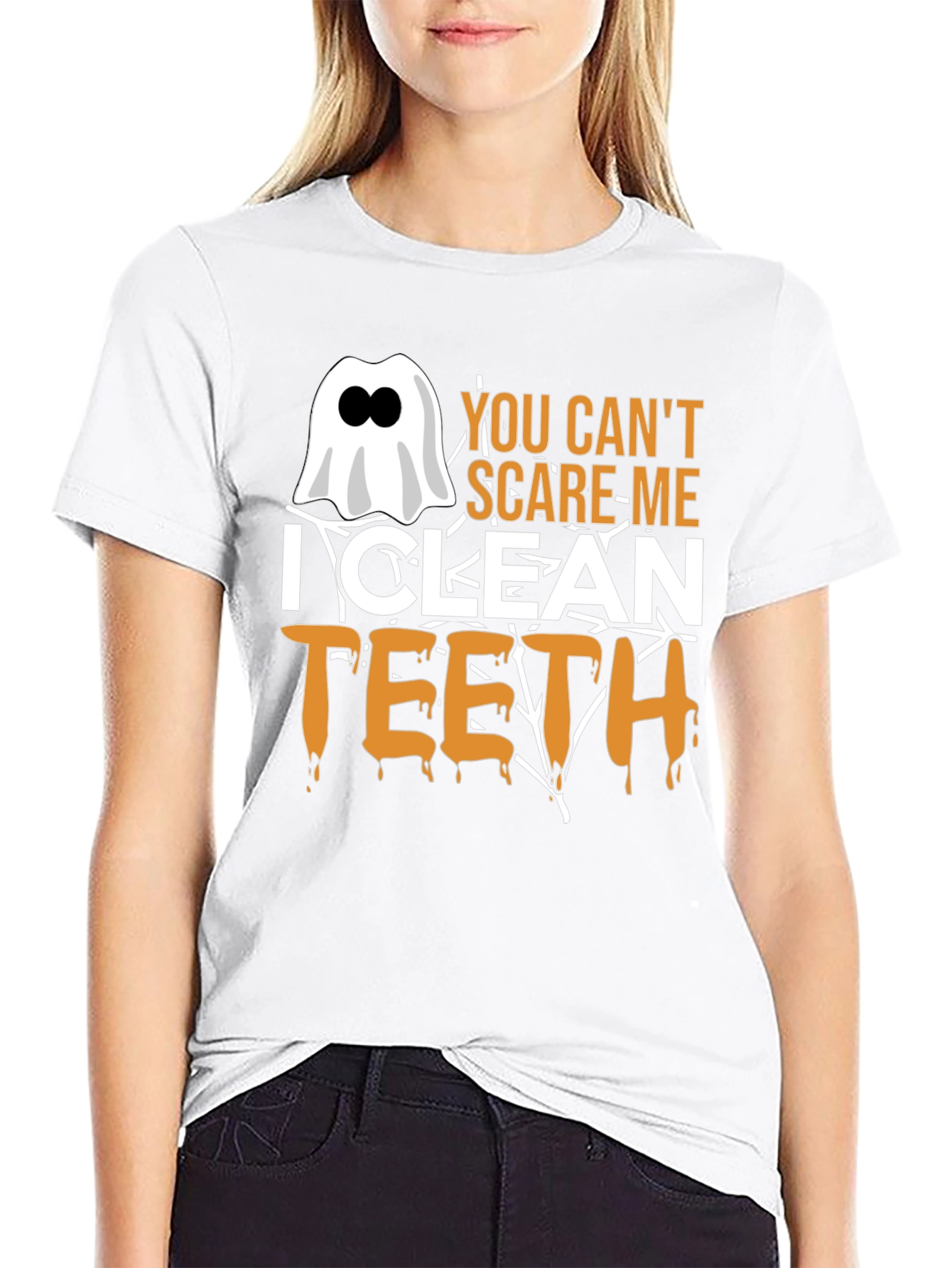 You Cant Scare Me I Clean Teeth Halloween T-Shirt