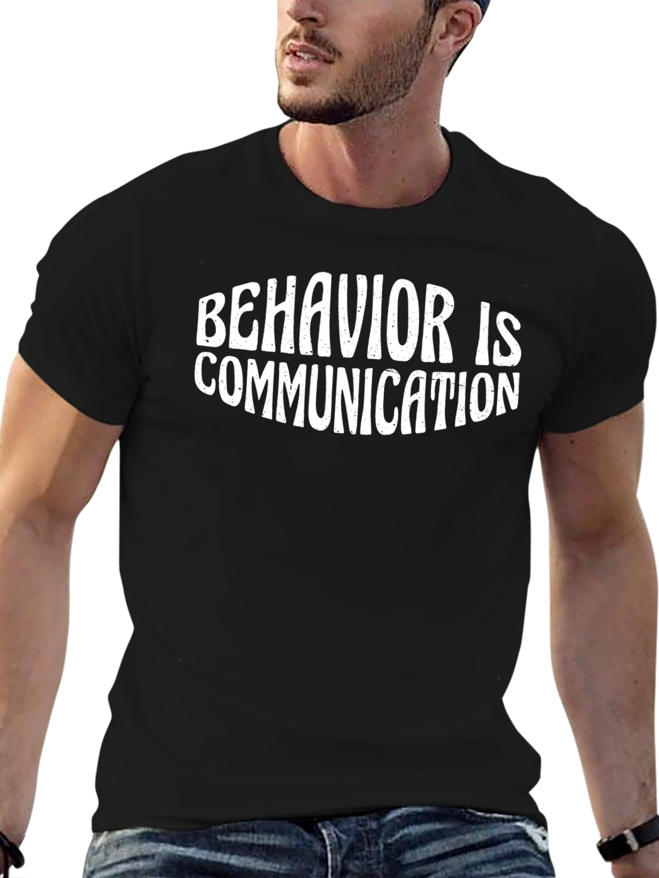 Behavior Is Communication Graphic Tee