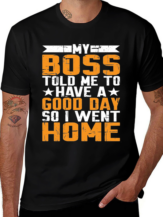 Funny My Boss Graphic T-Shirt