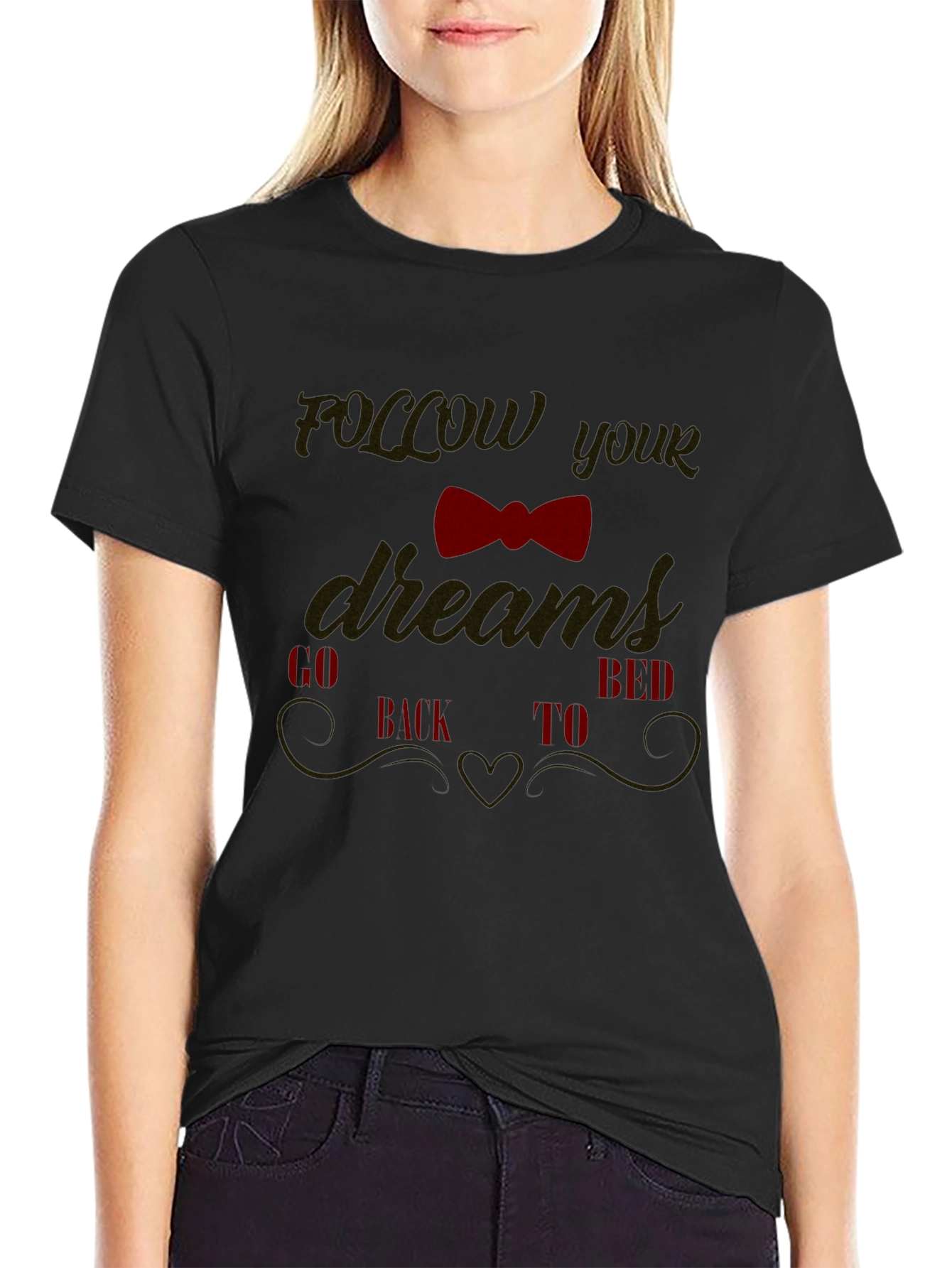 Funny Follow Your Dreams Graphic Tee
