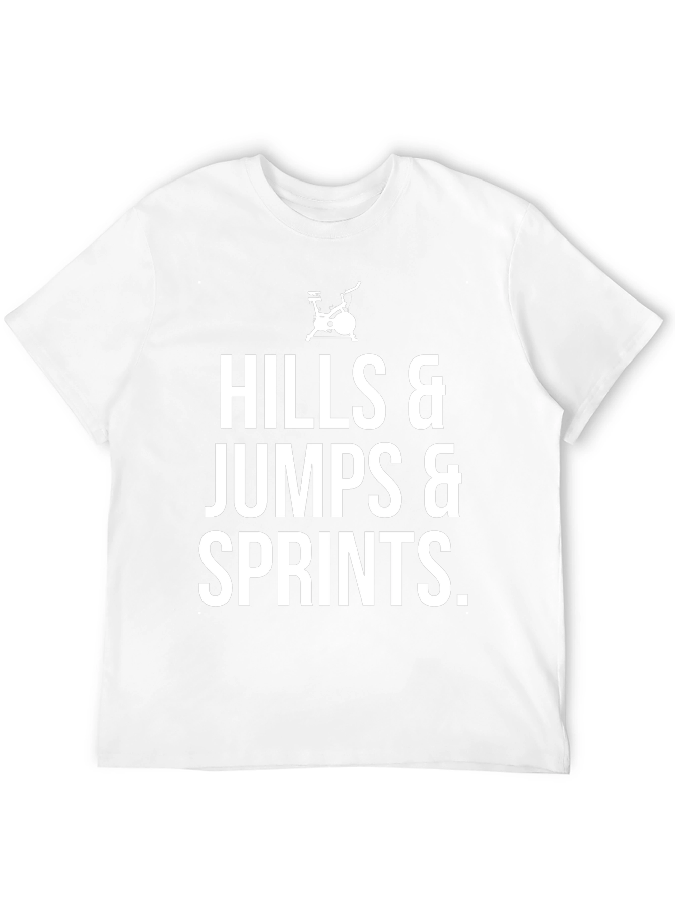 Hills Jumps Sprints Workout T-Shirt