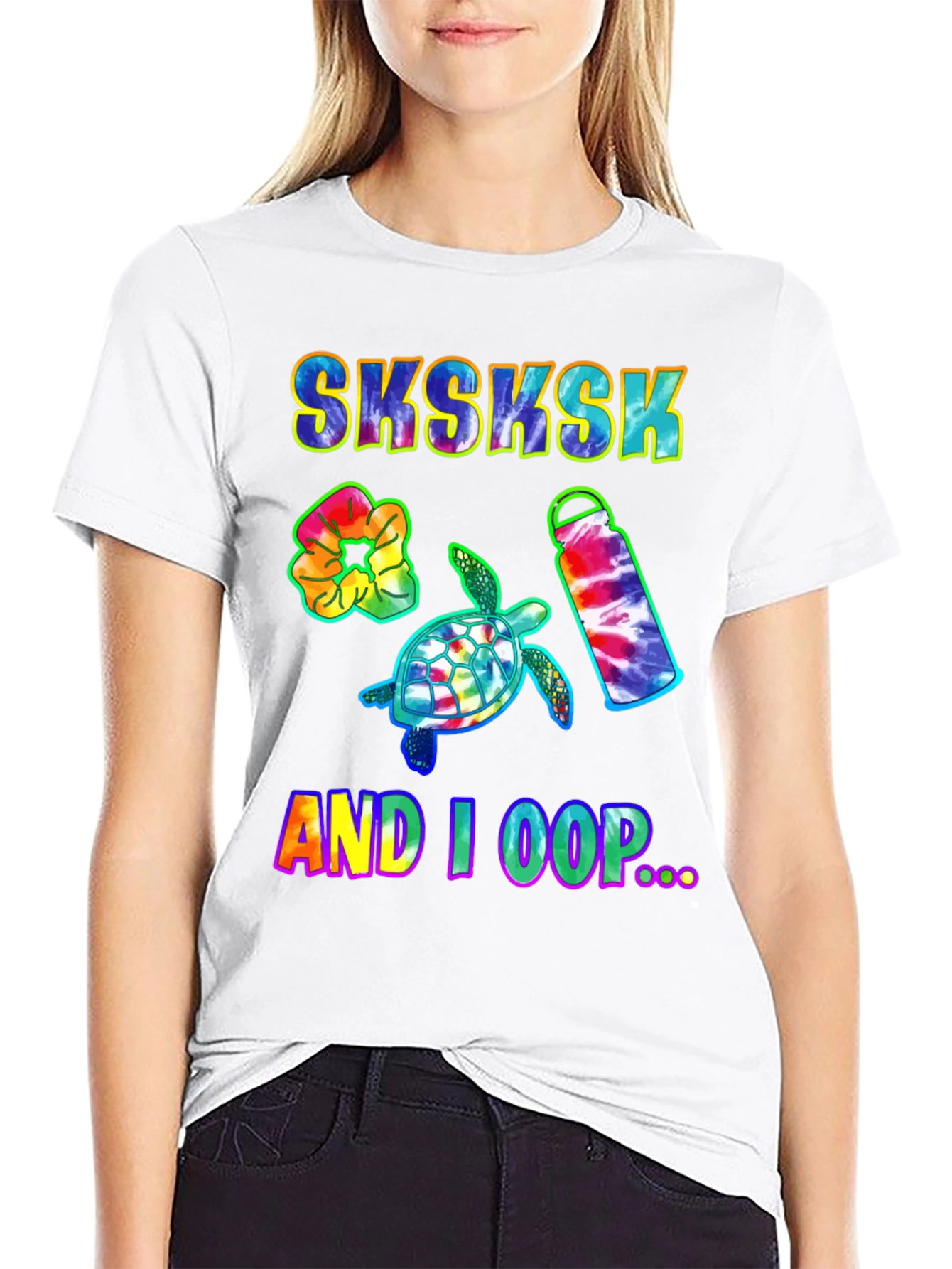 Sksksk And I Oop Turtle Tie Dye T-Shirt