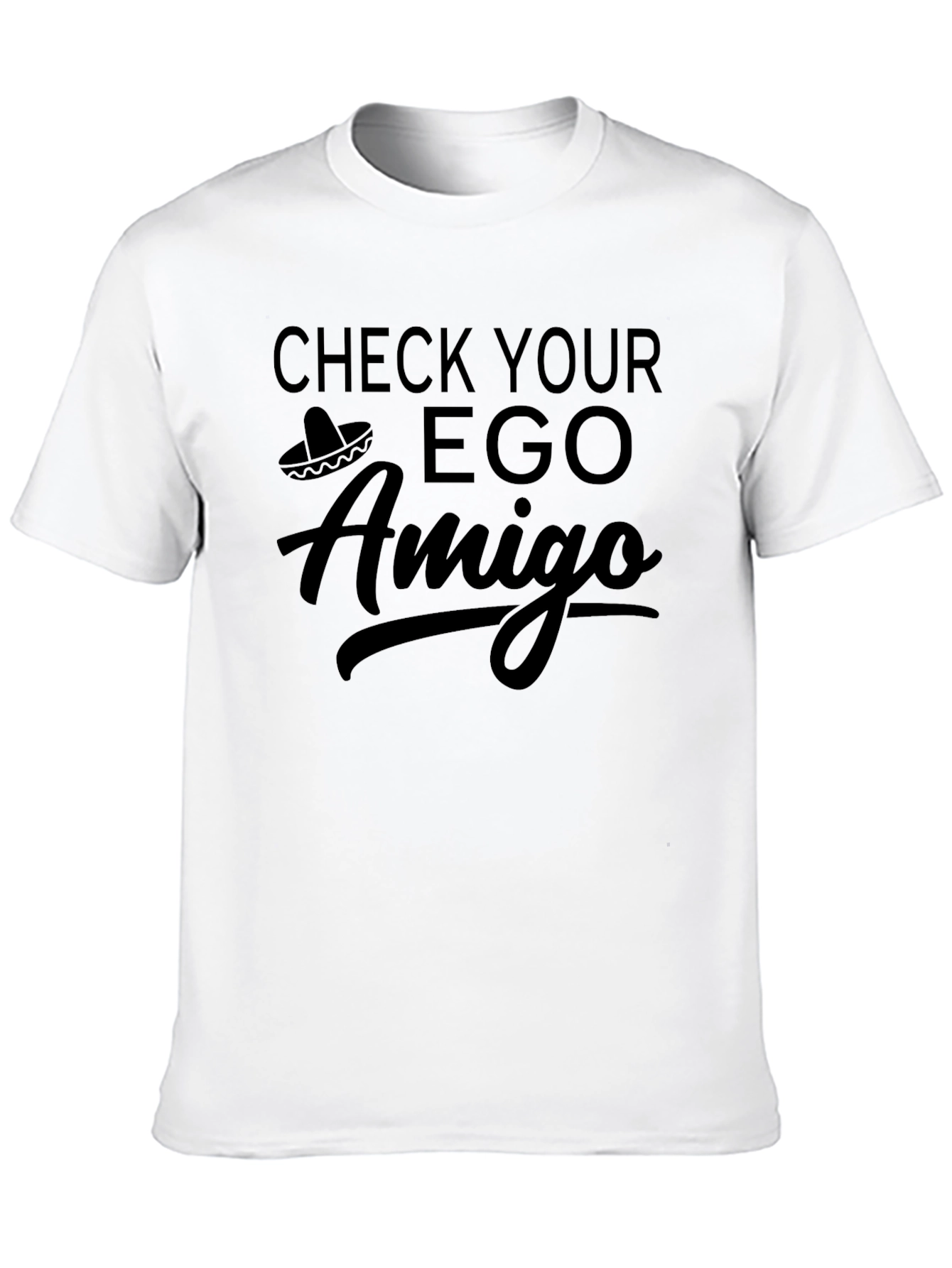 Check Your Ego Amigo Black T-Shirt