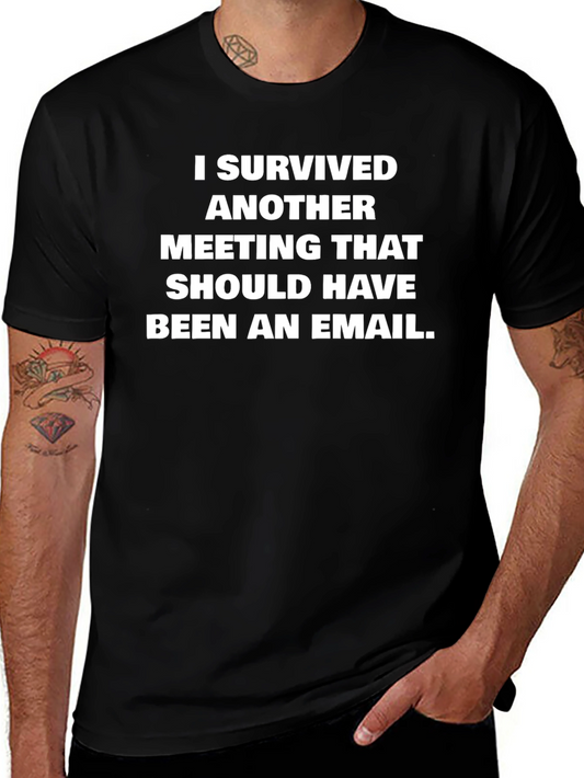 I Survived Another Meeting T-Shirt Funny Office Humor Tee