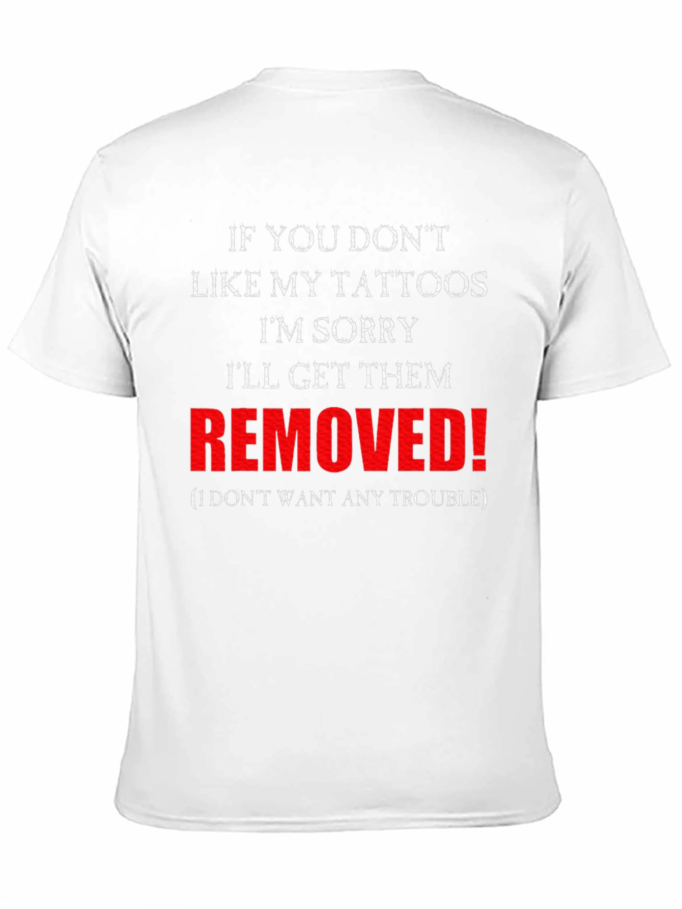 Funny Tattoo T-Shirt - Removed
