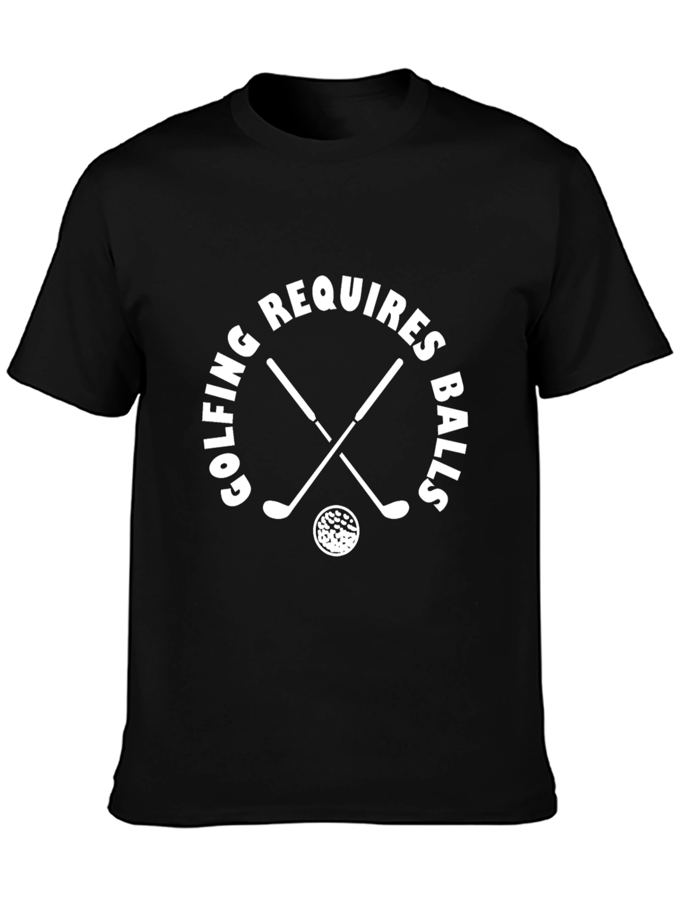 Golfing Requires Balls T-Shirt Funny Golfer Tee