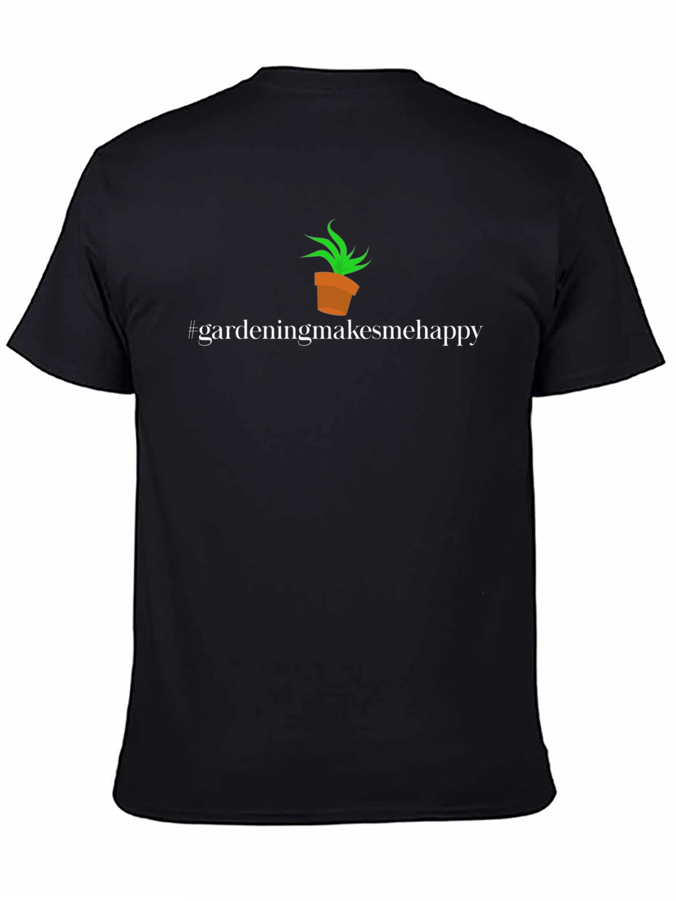 Gardening Makes Me Happy T-Shirt