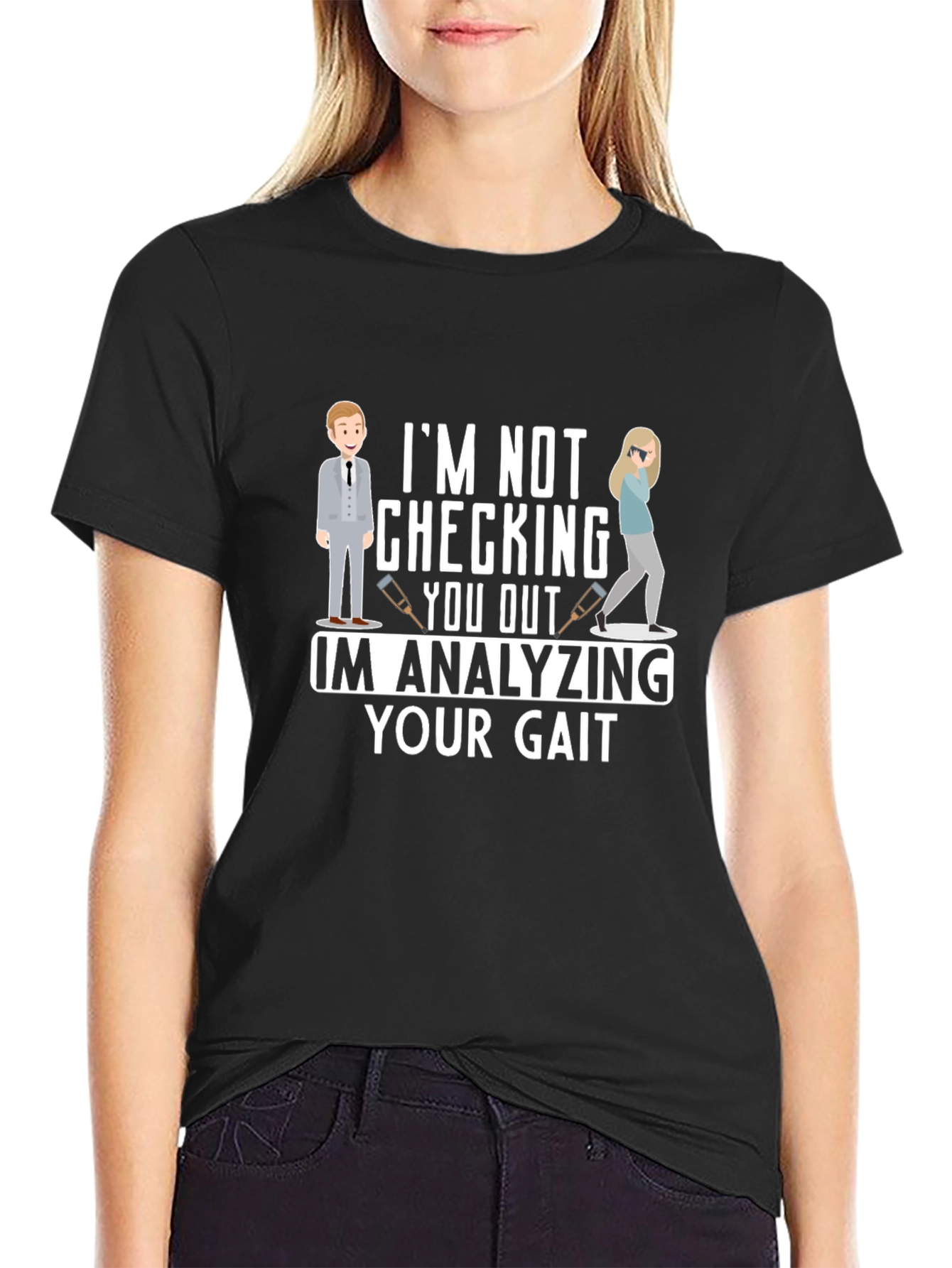 Analyzing Your Gait Humor Graphic Tee