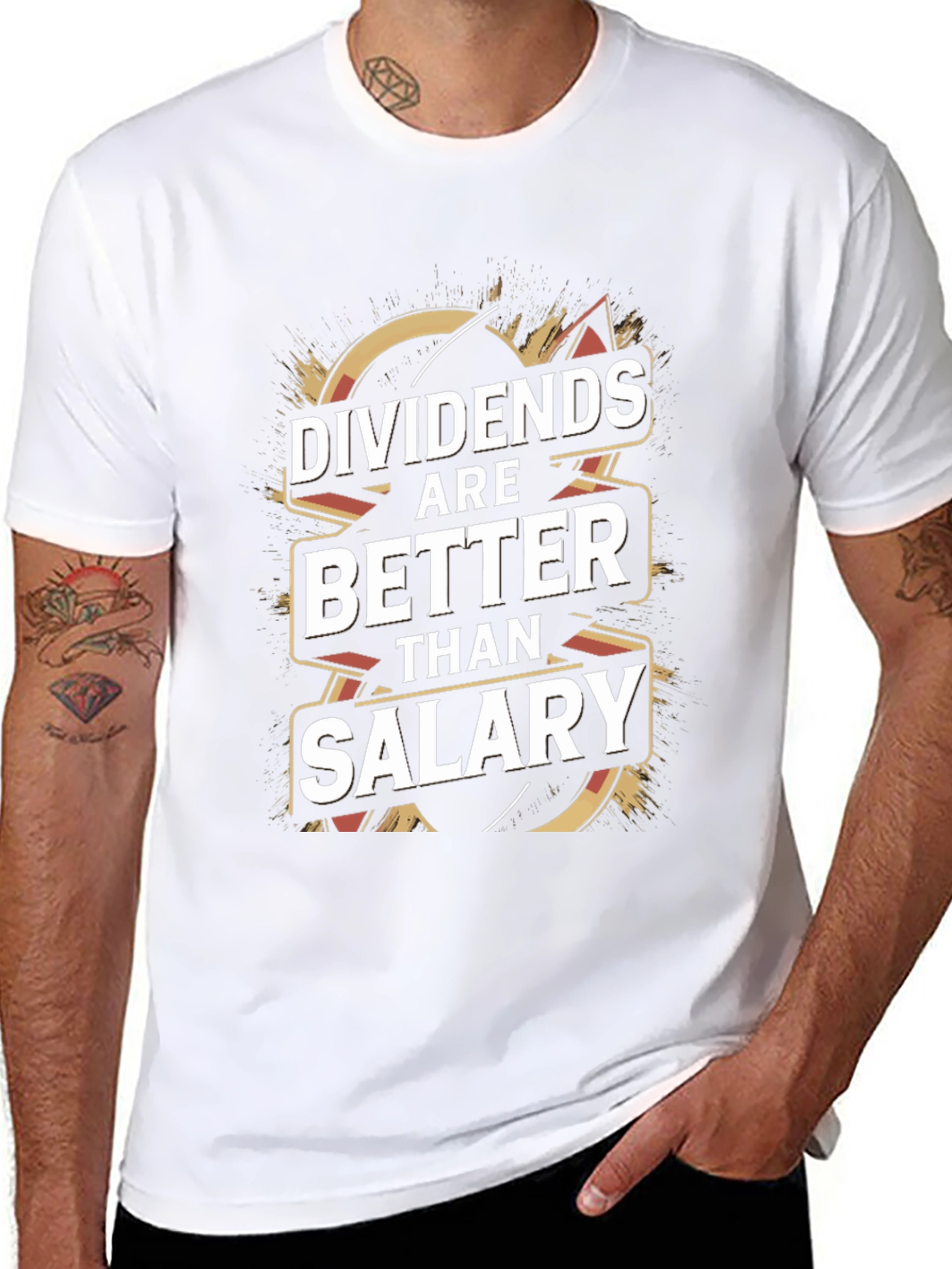 Dividends Are Better Than Salary T-Shirt
