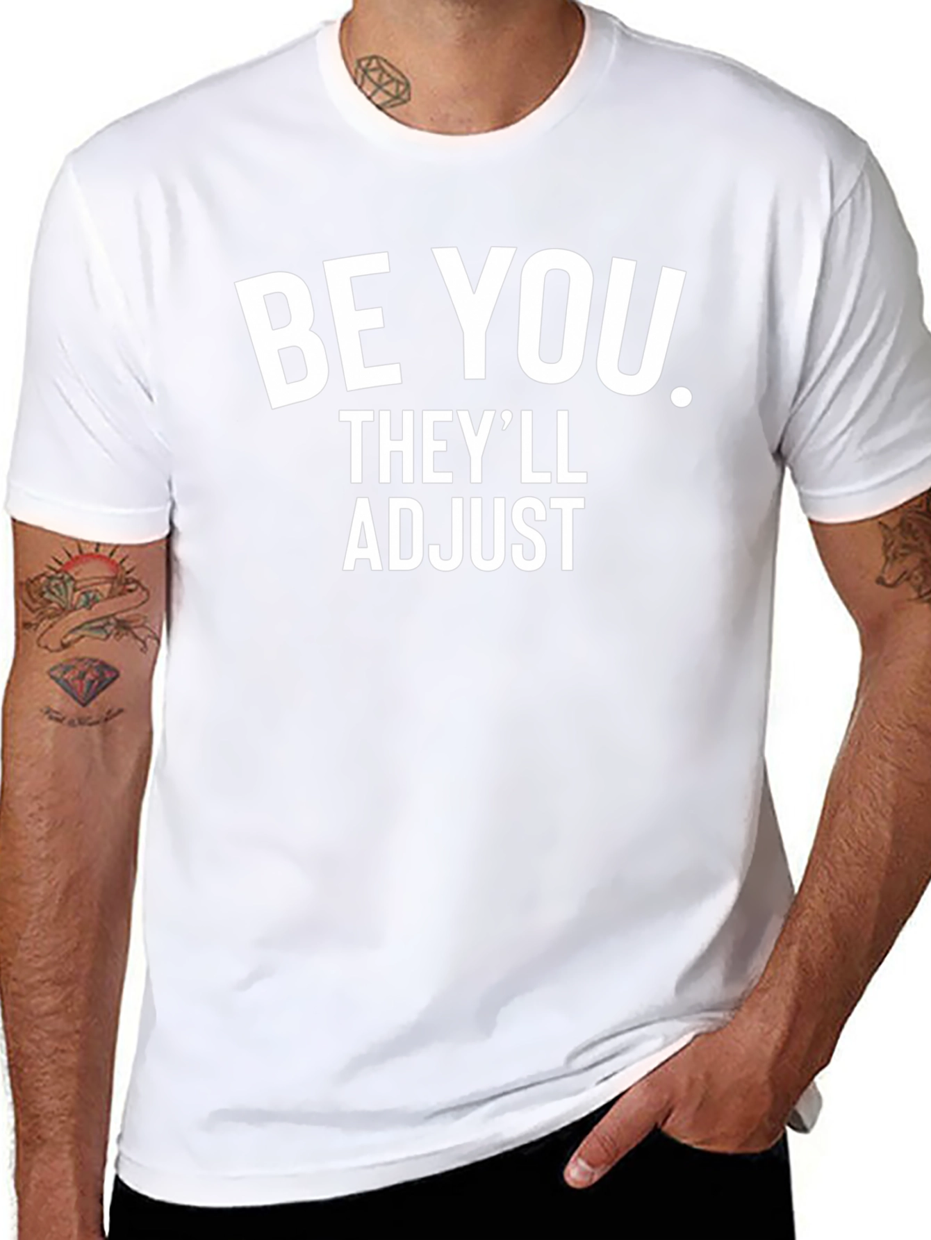 Be You Theyll Adjust Graphic Tee