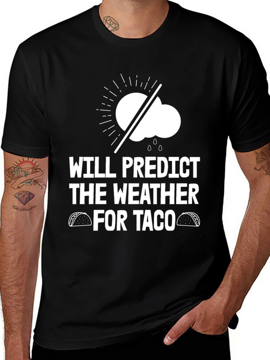Funny Weather Forecast Taco T-Shirt