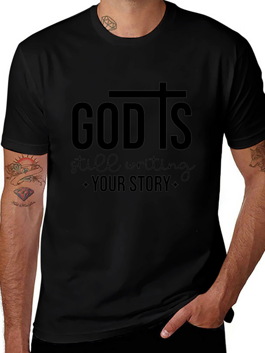 God Is Still Writing Your Story T-Shirt