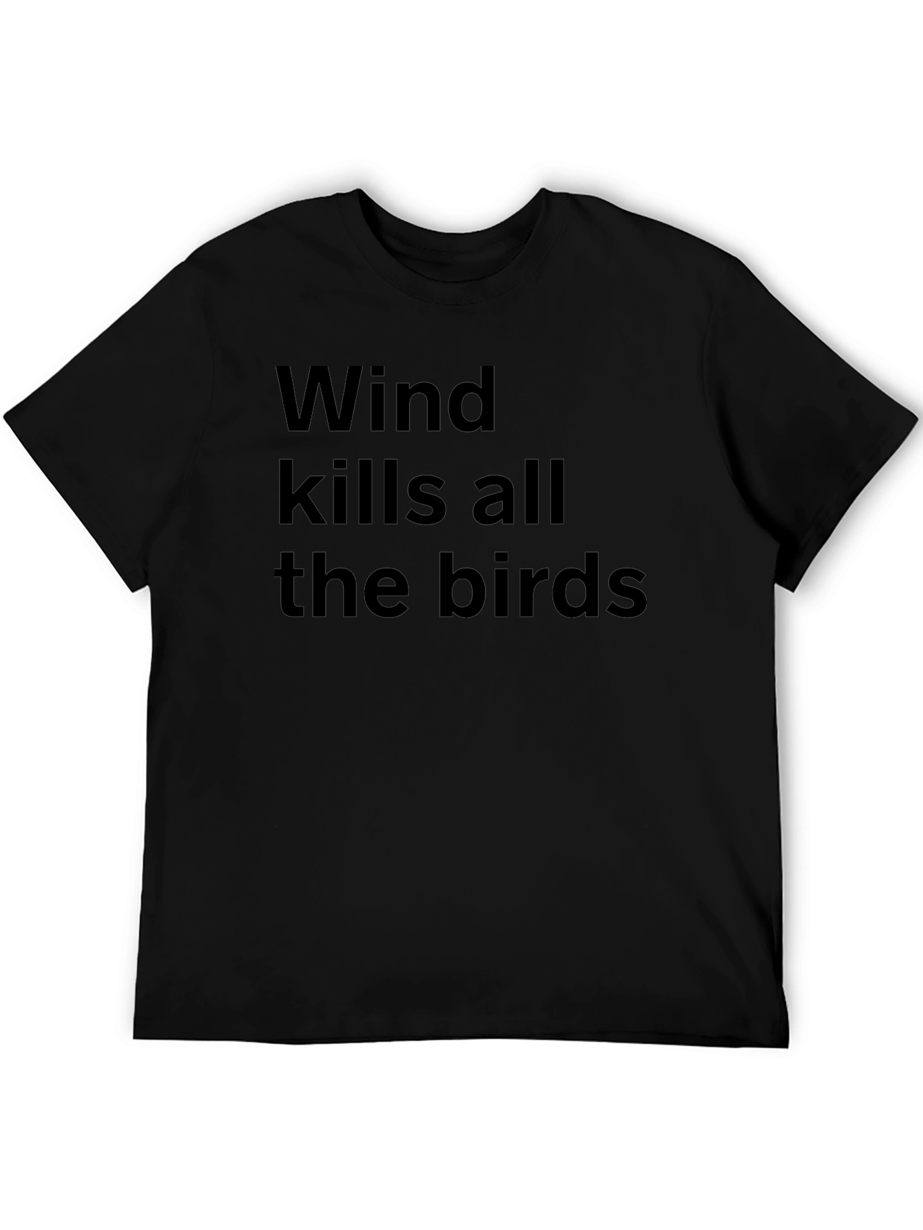 Wind Kills All The Birds Graphic Tee