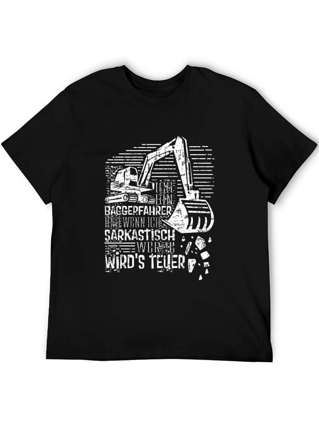 Funny German Excavator Driver Sarcastic T-Shirt
