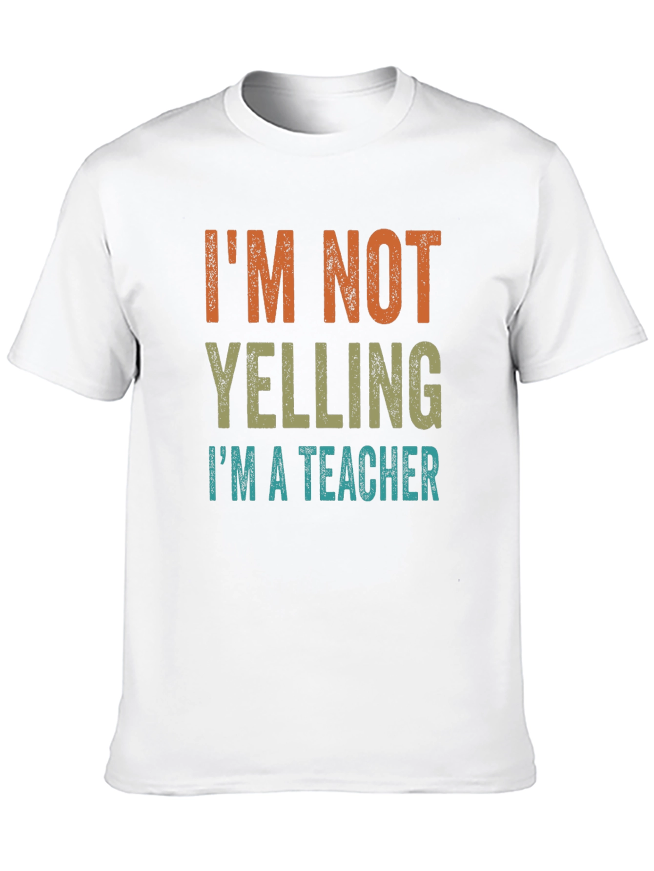 Im Not Yelling Im a Teacher Graphic Tee