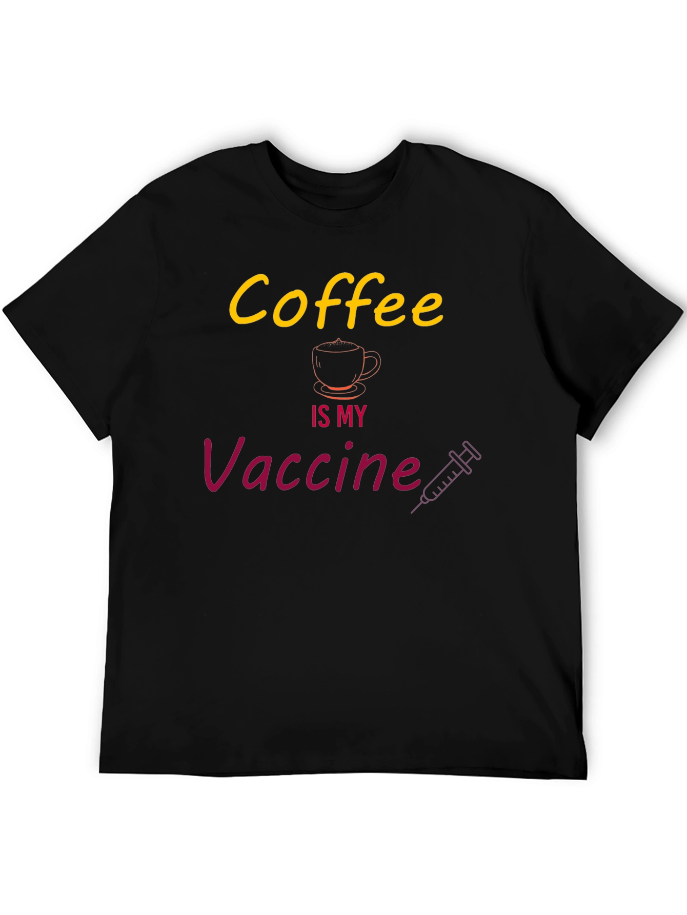 Coffee is My Vaccine Graphic T-Shirt