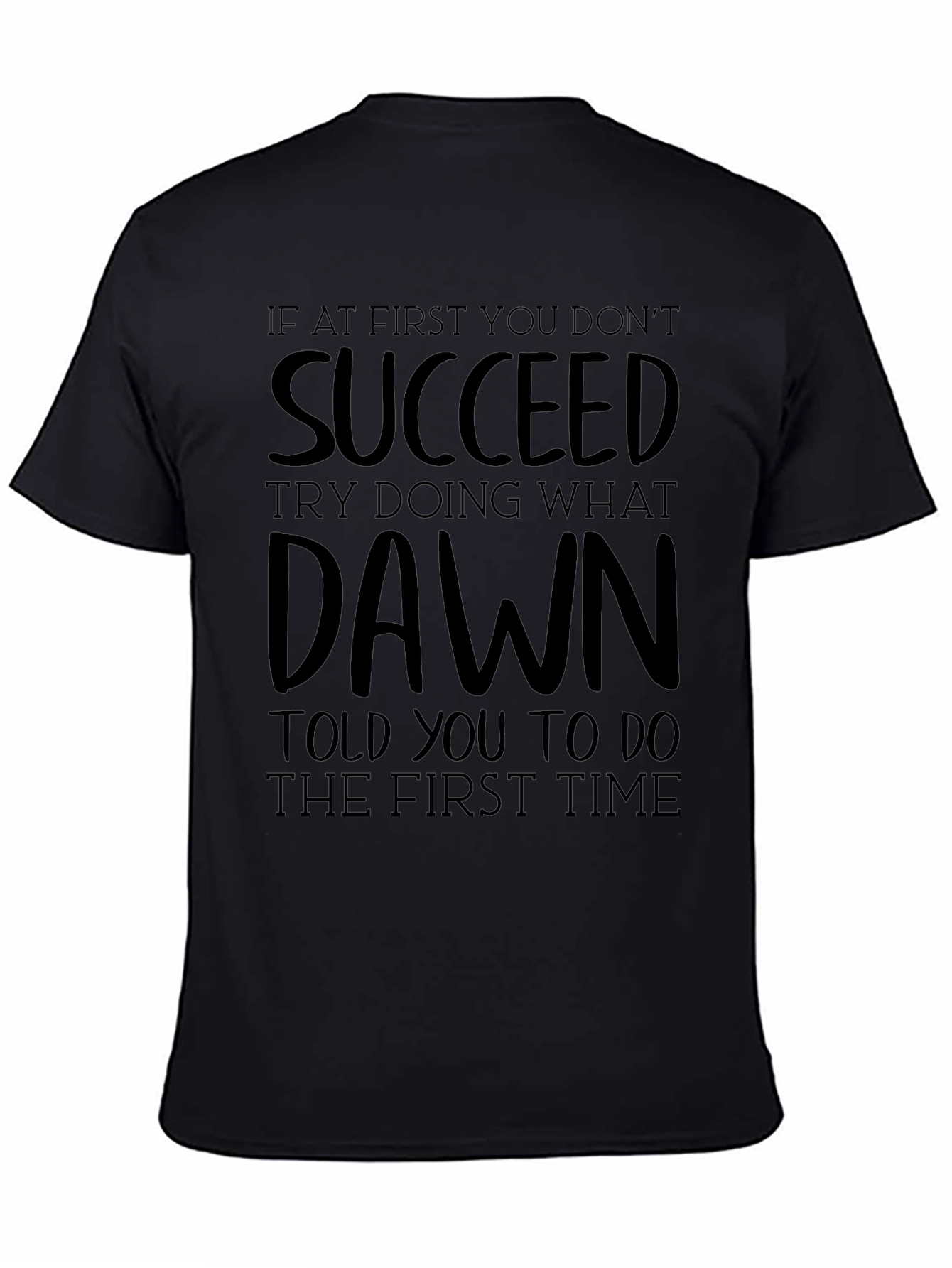Funny Novelty Dawn T-Shirt - Sarcastic Humor Tee