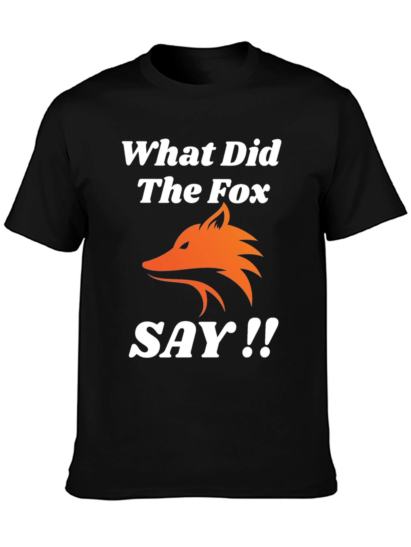 What Did The Fox Say T-Shirt - Black Tee