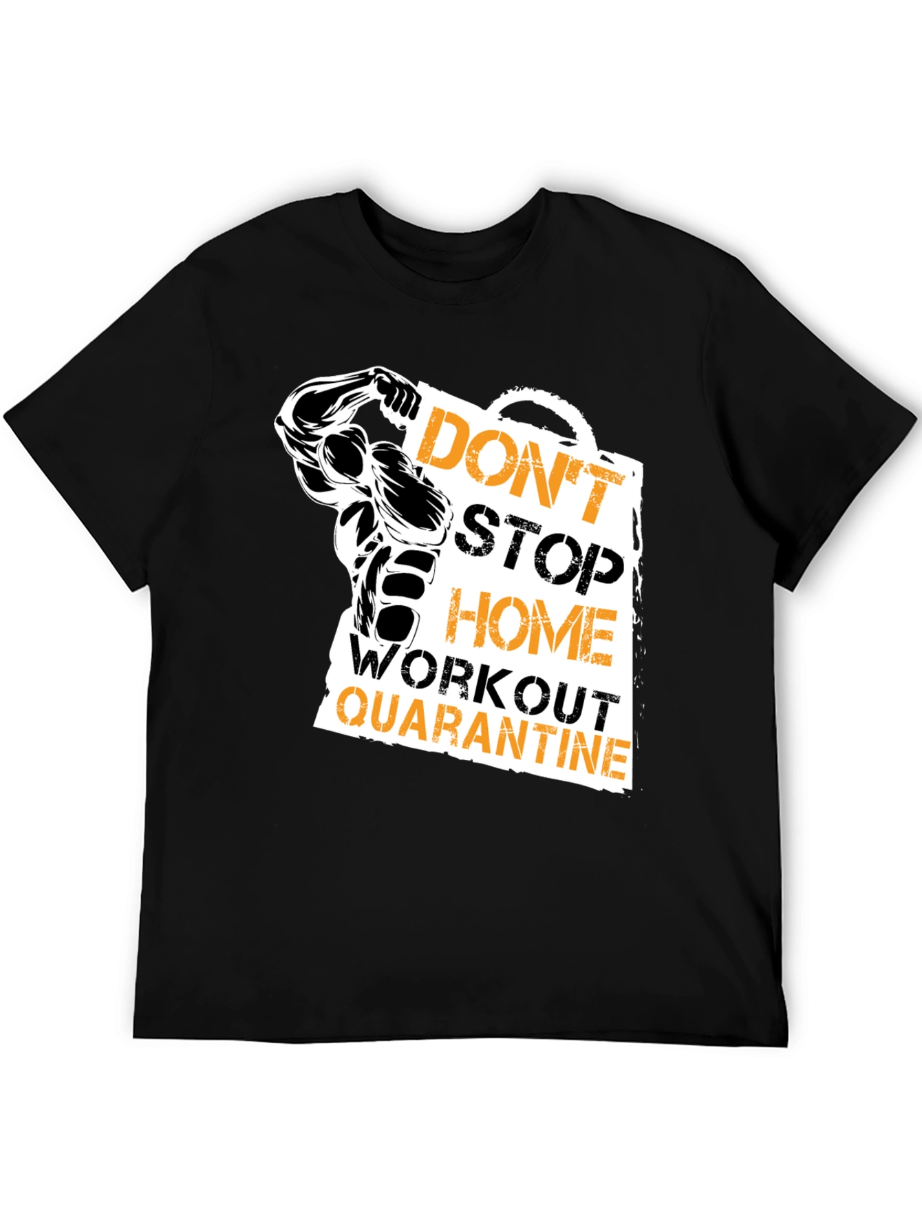 Dont Stop Home Workout Quarantine T-Shirt