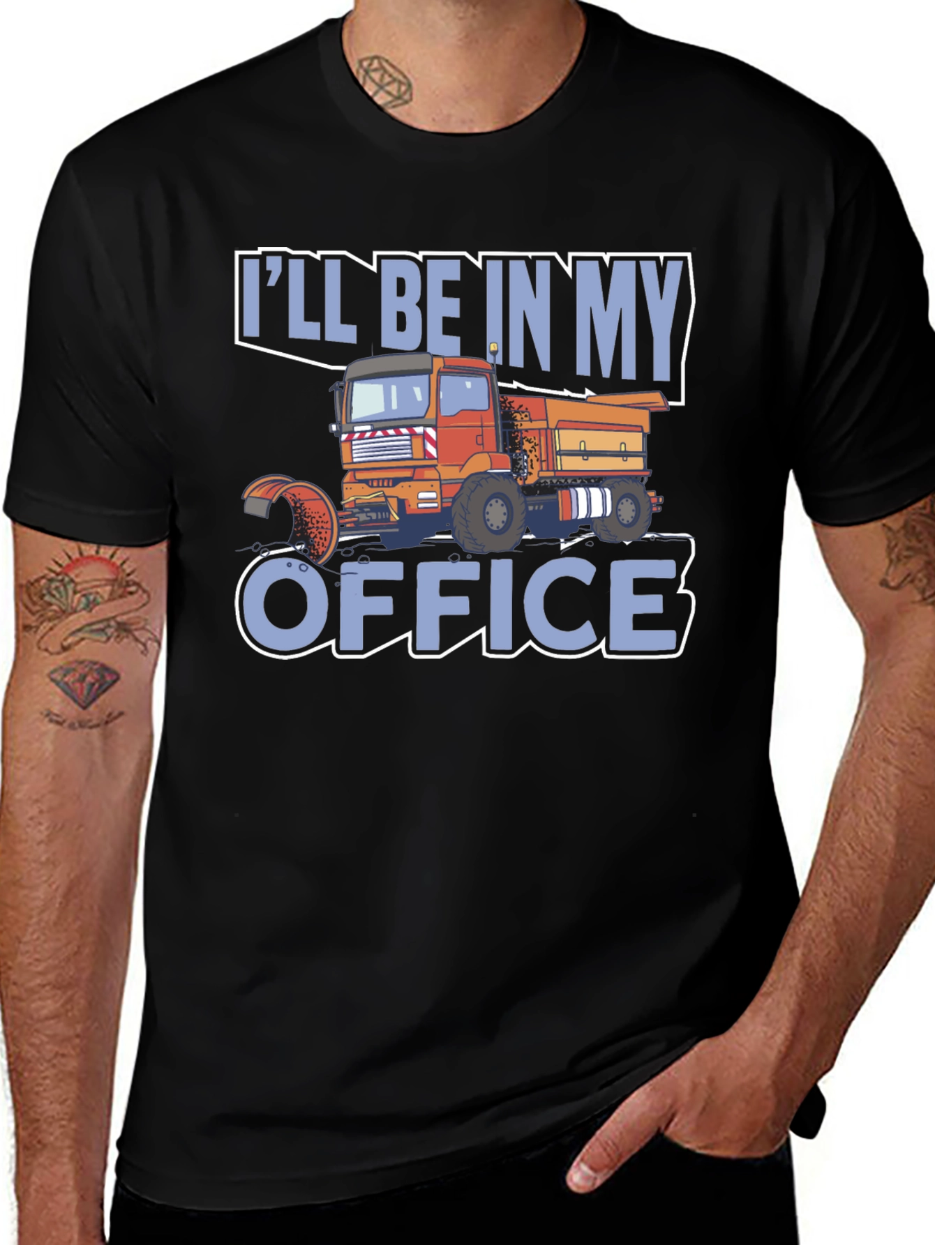 Truck Driver T-Shirt: Ill Be In My Office