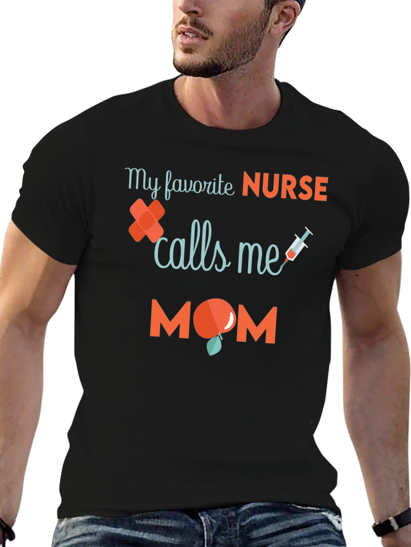 My Favorite Nurse Calls Me Mom T-Shirt