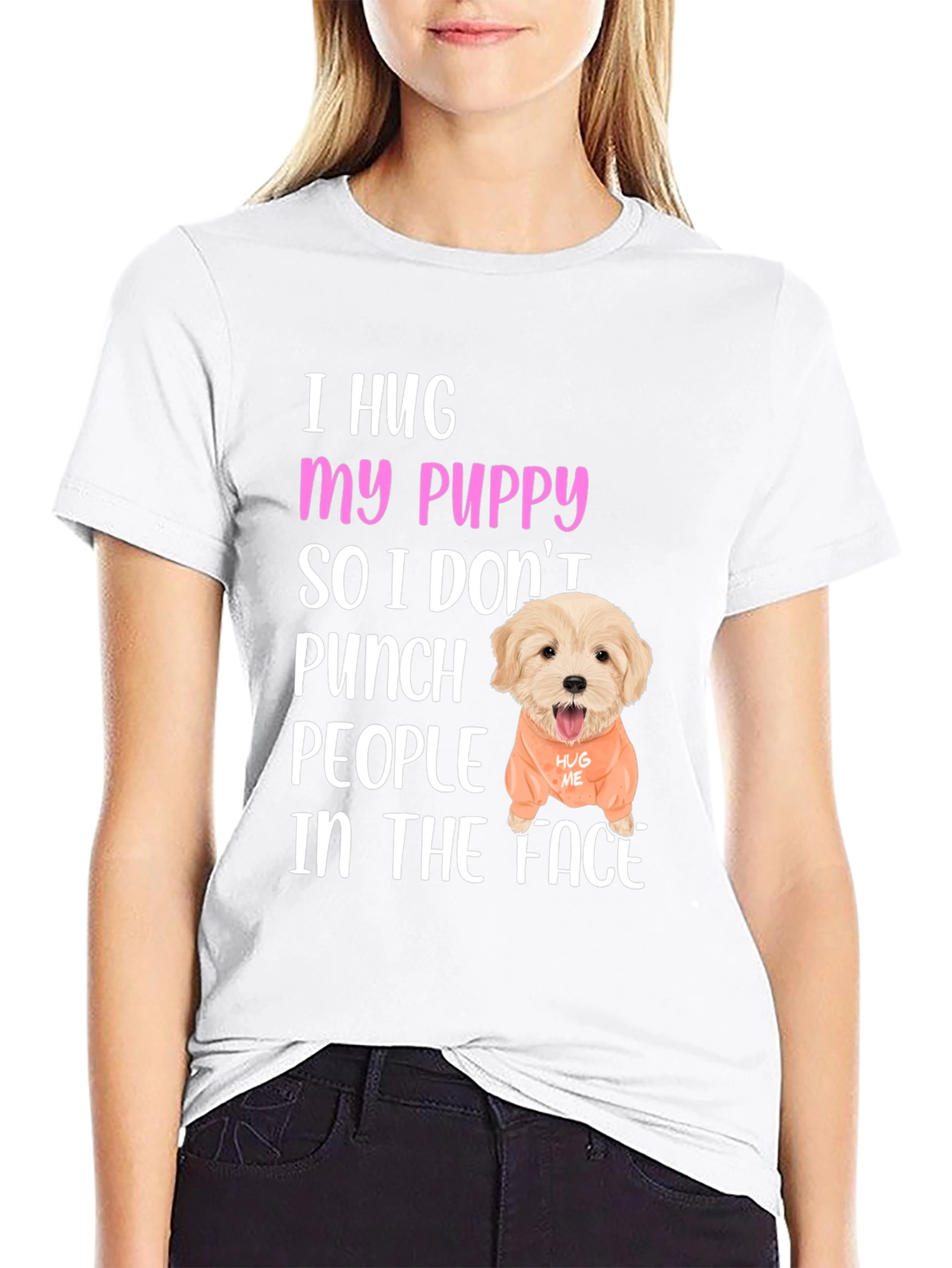 I Hug My Puppy T-Shirt