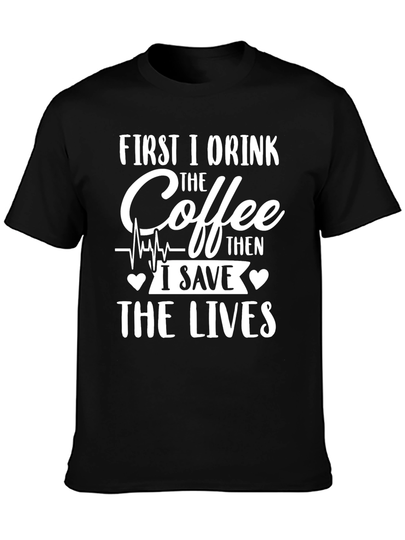 Coffee Save Lives T-Shirt - Nurse Gift
