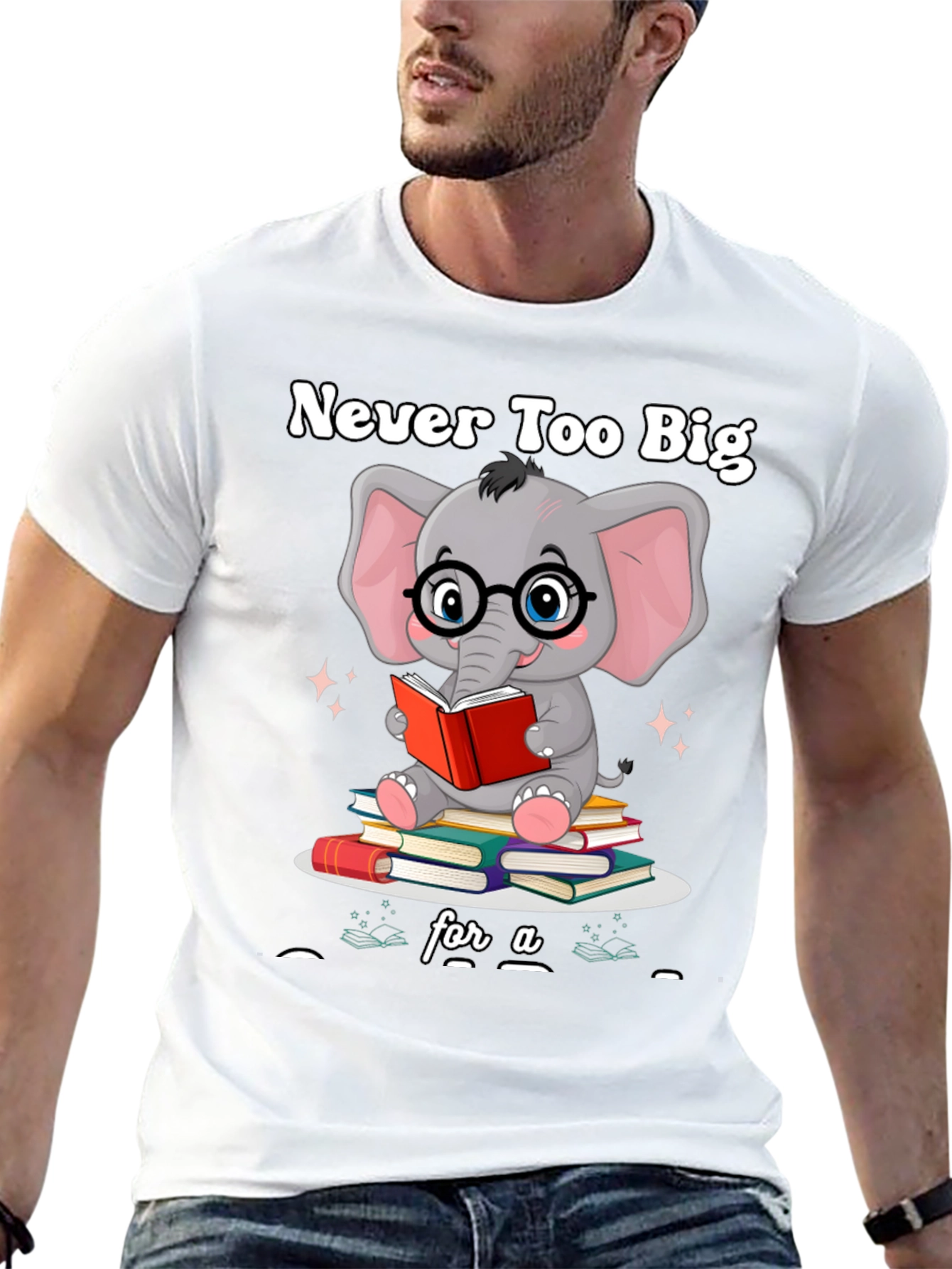 Never Too Big For A Book T-Shirt