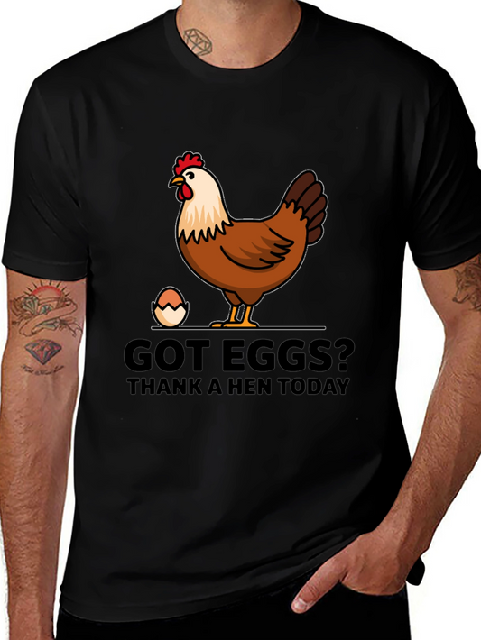 Got Eggs? Thank A Hen Today Graphic T-Shirt