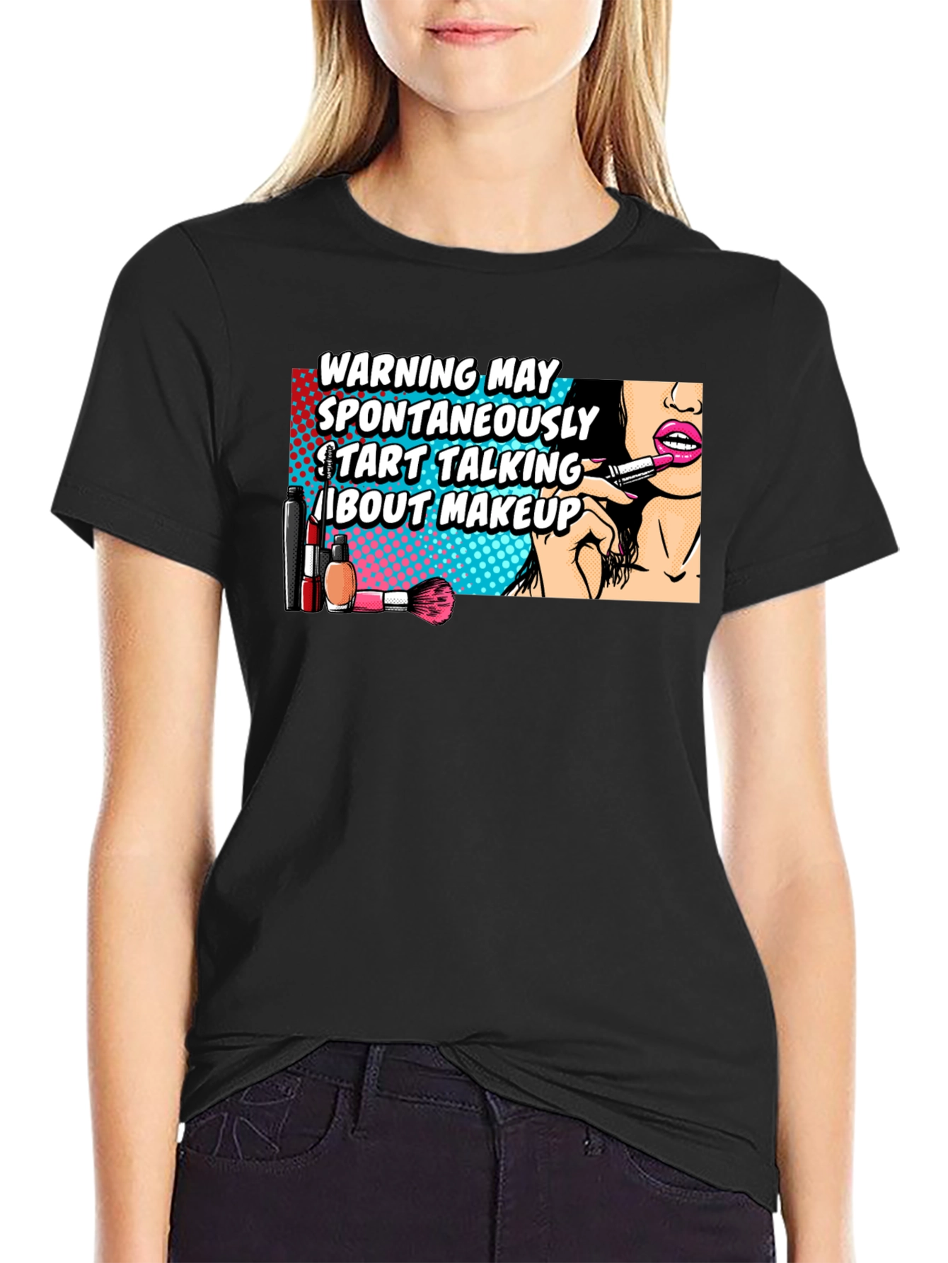 Warning May Spontaneously Talk About Makeup Graphic T-Shirt